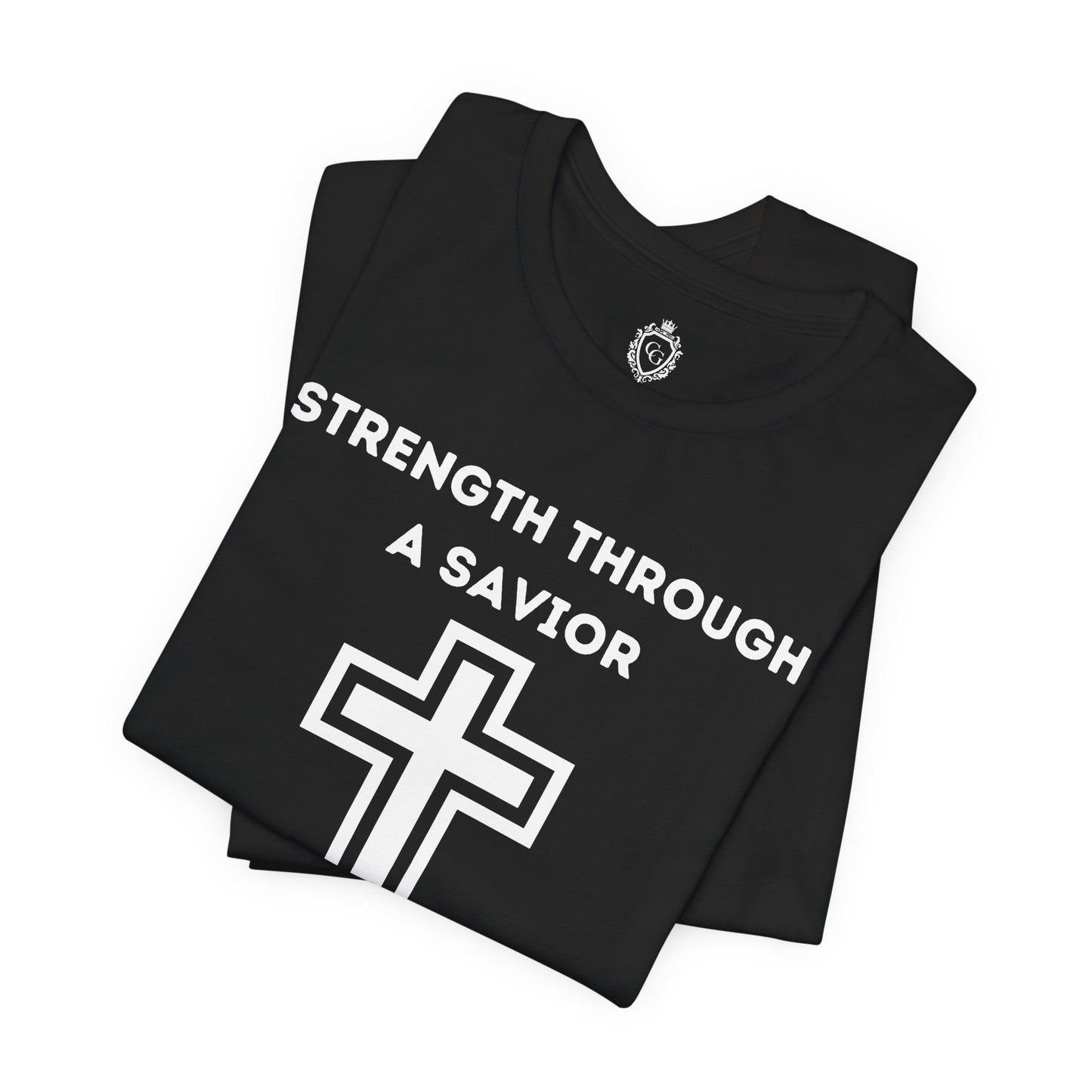 Strength Through A Savior Jersey Short Sleeve Tee