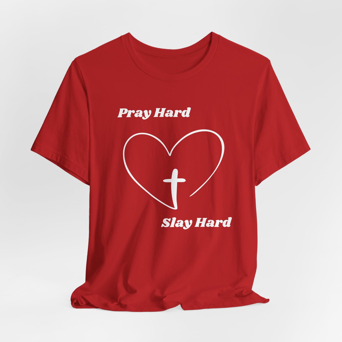 Pray Hard Slay Hard Jersey Short Sleeve Tee