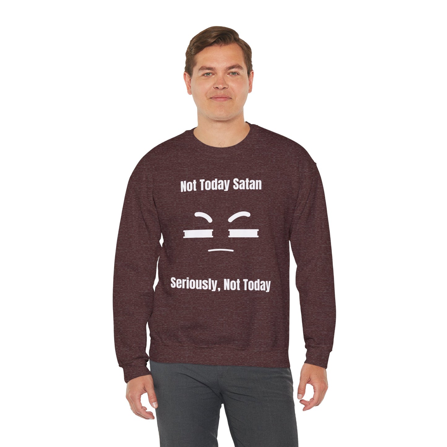 Not Today Satan Heavy Blend™ Crewneck Sweatshirt