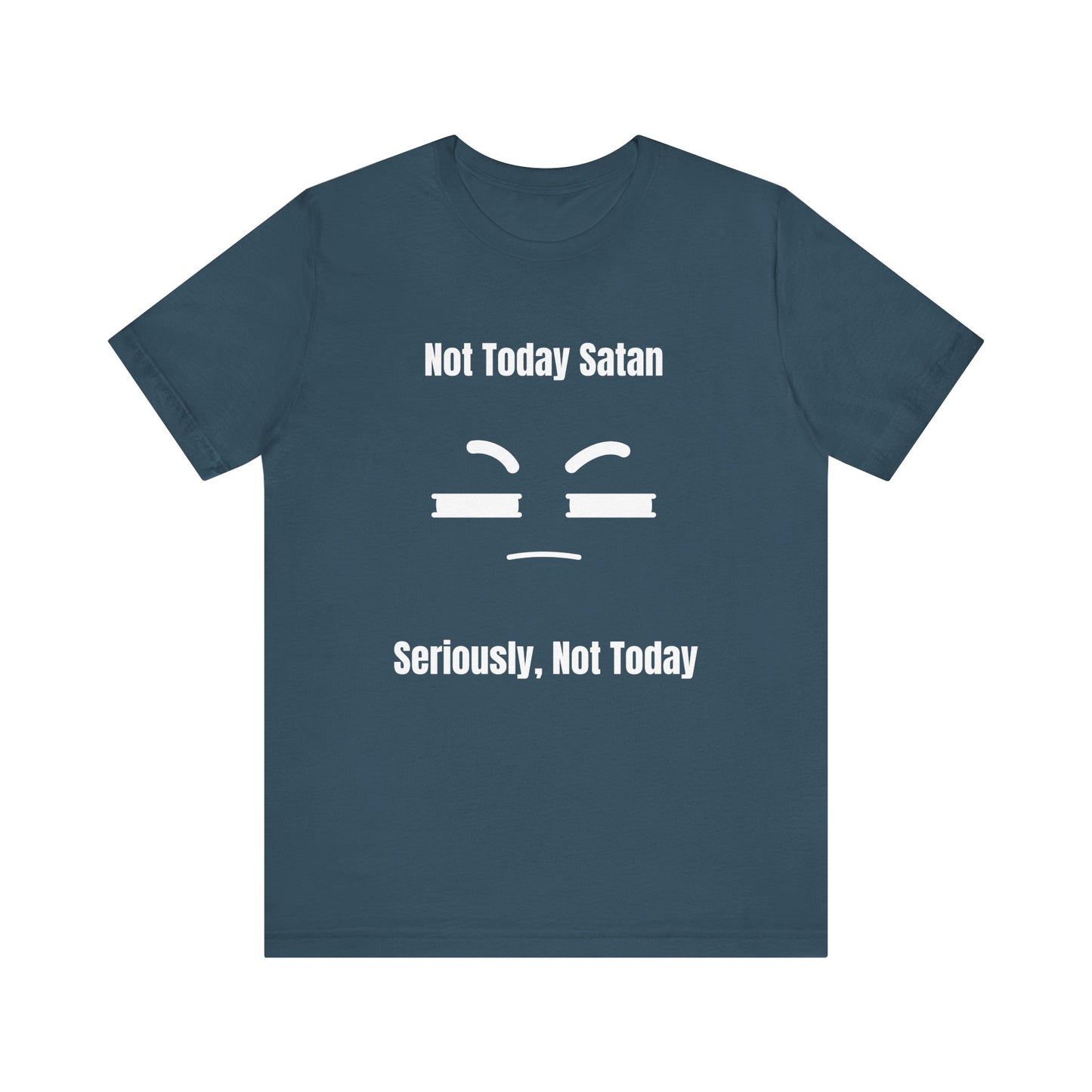 Not Today Satan Jersey Short Sleeve Tee