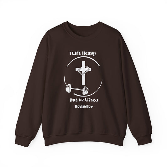 Men's Sweatshirt - I Lift Heavy But He Lifted Heavier