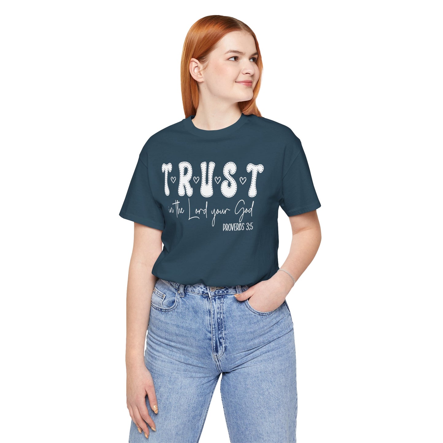 Trust In The Lord Your God Jersey Short Sleeve Tee