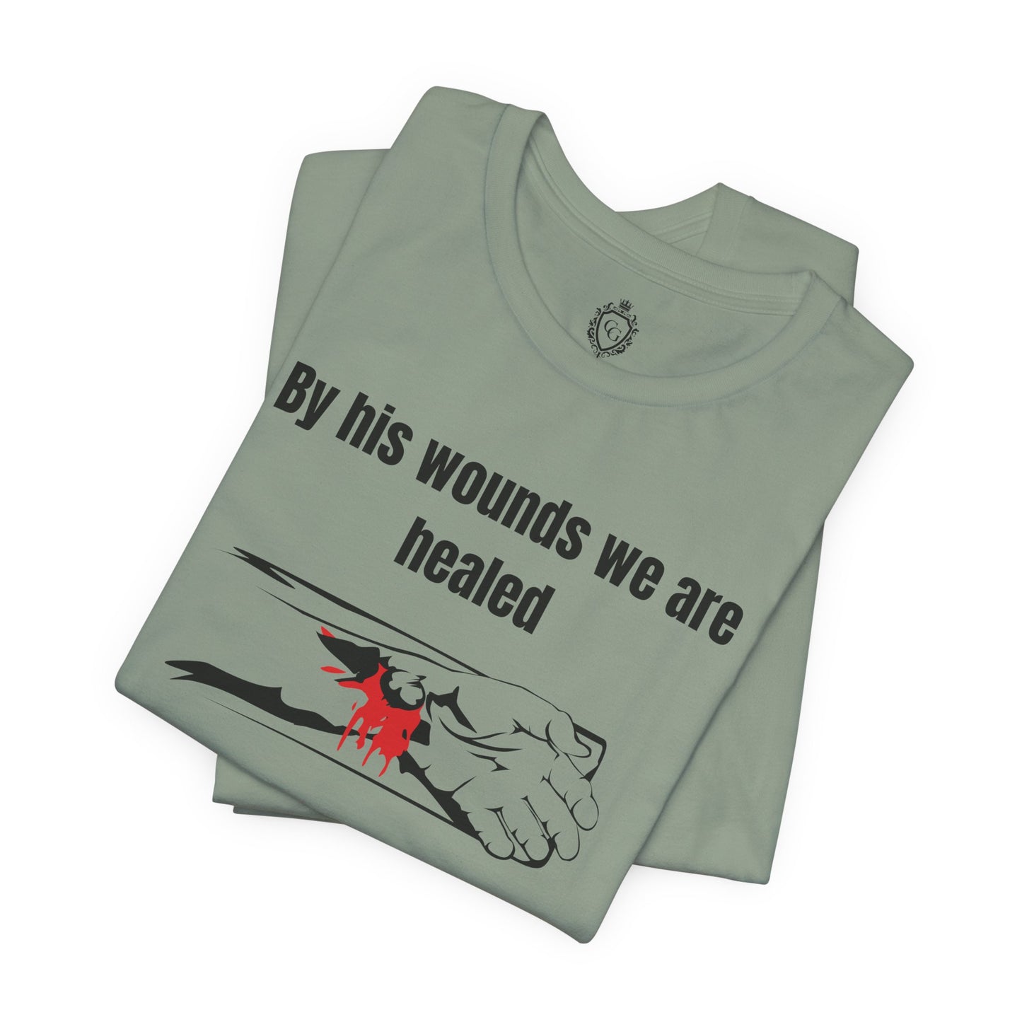 By His Wounds We Are Healed Jersey Short Sleeve Tee
