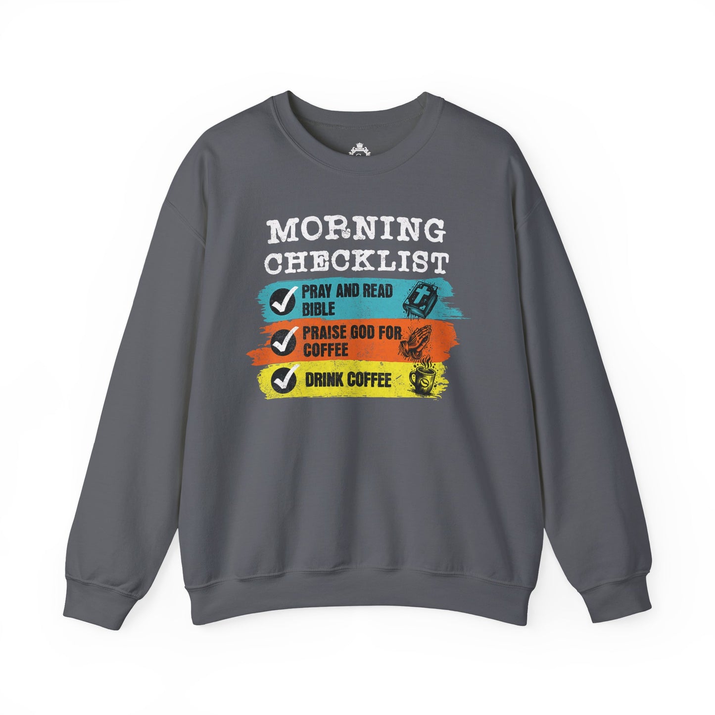 Morning Checklist Women Sweatshirt