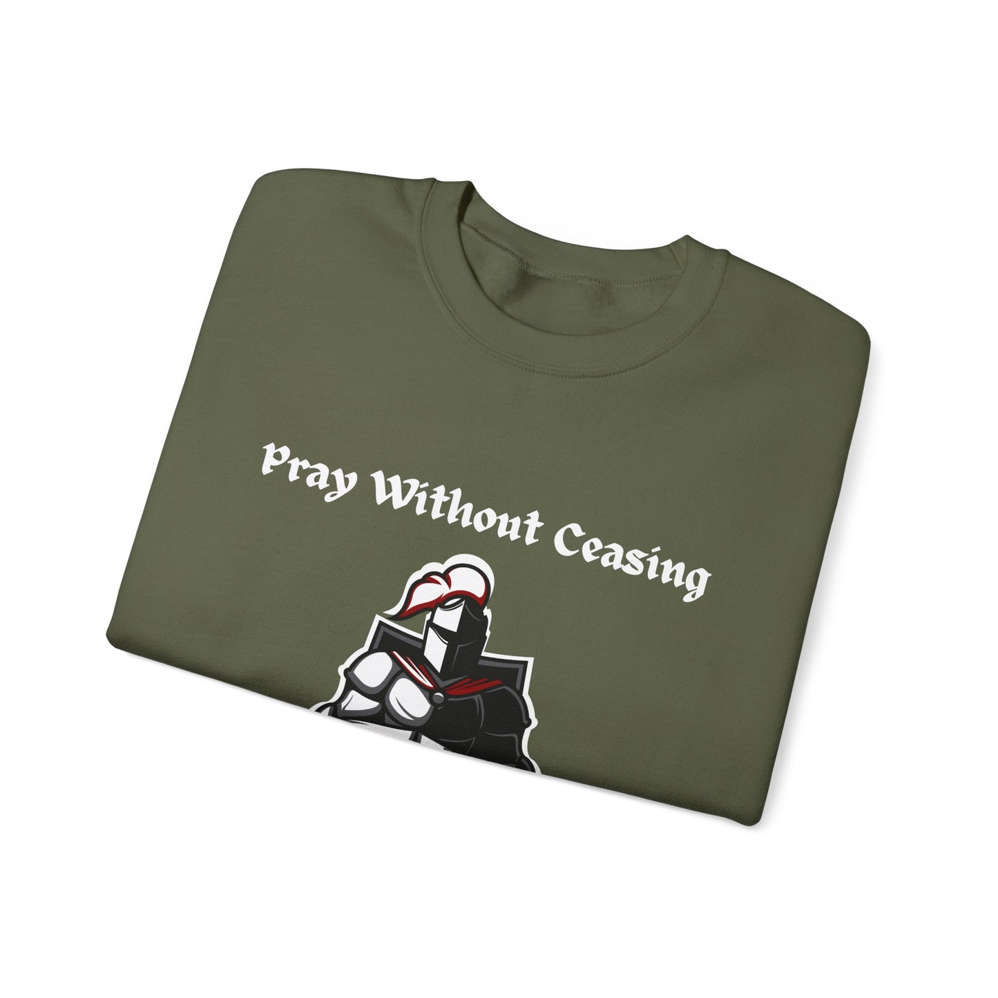 Pray Without Ceasing Sweatshirt