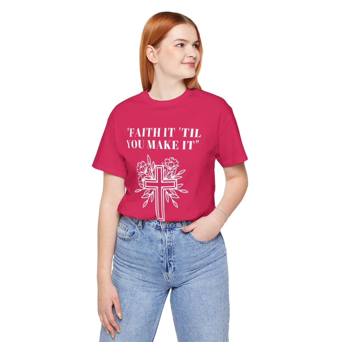 Faith It Till You Make It Jersey Short Sleeve Tee