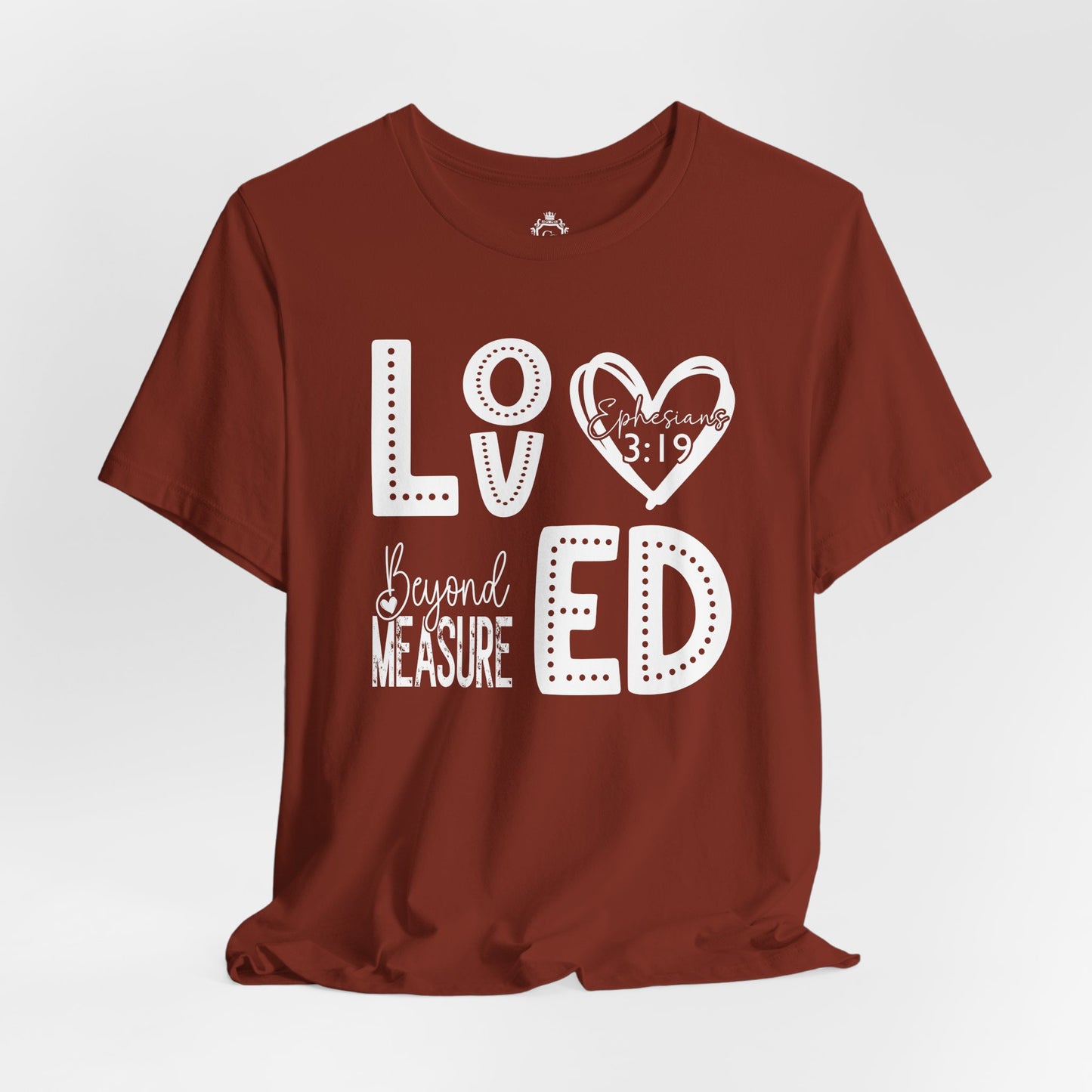 Loved Beyond Measure Jersey Short Sleeve Tee