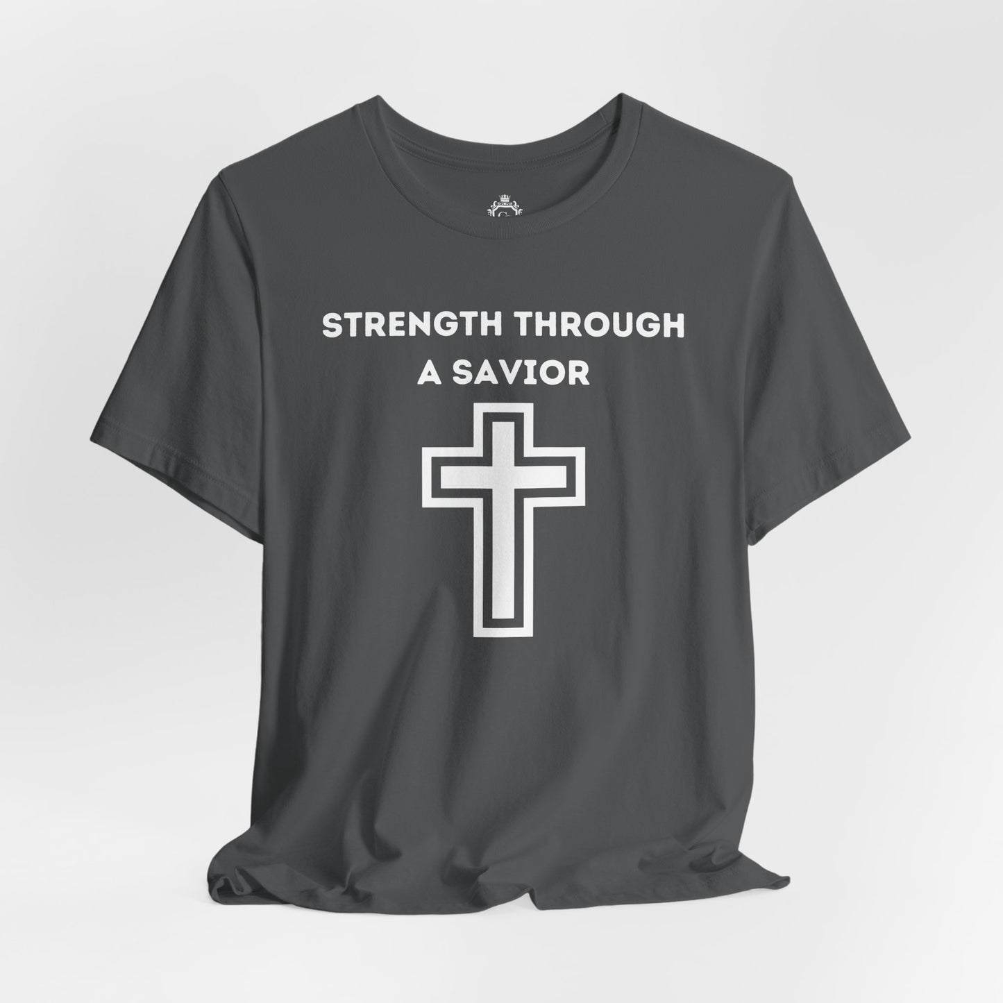 Strength Through A Savior Jersey Short Sleeve Tee