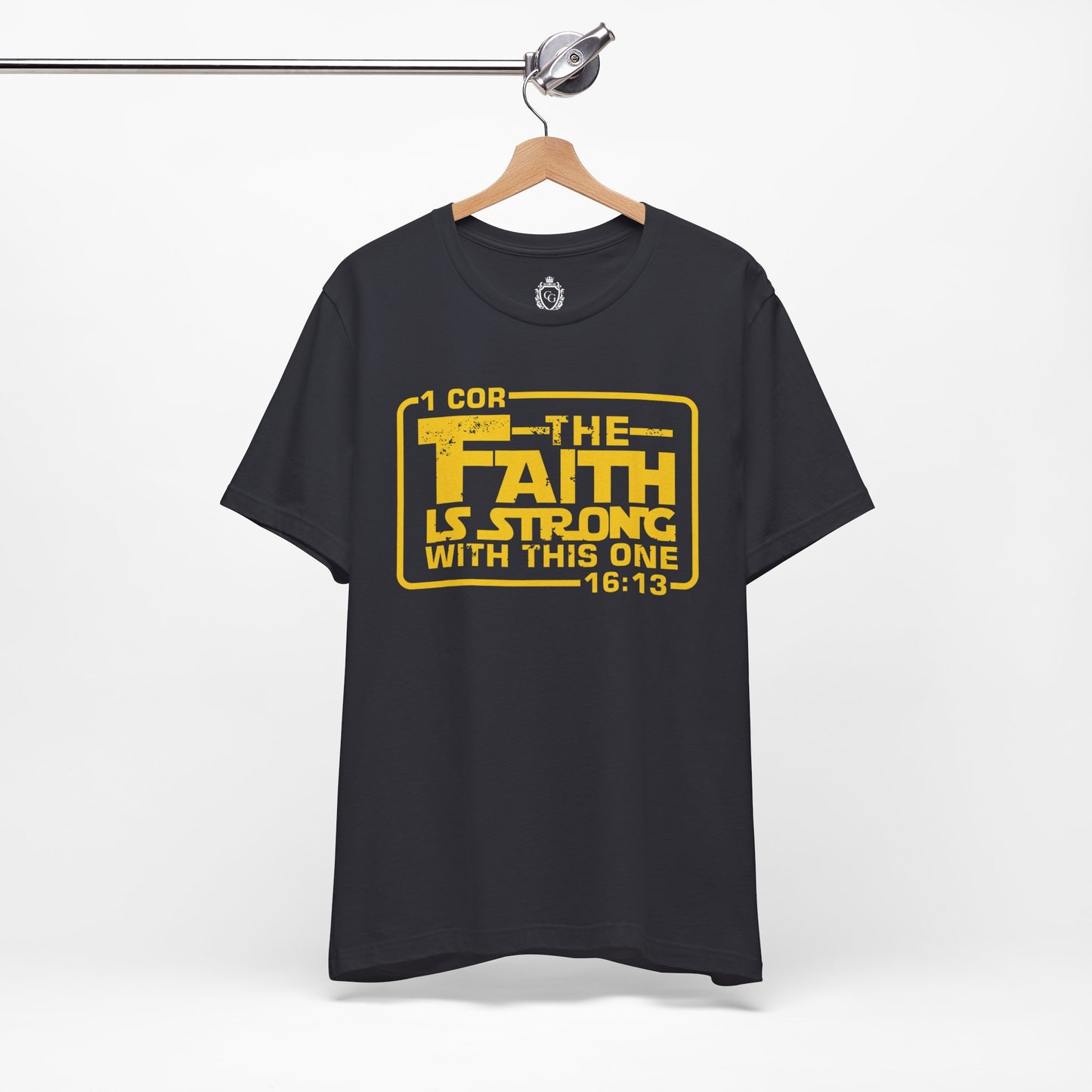The Faith Is Strong With This One Jersey Short Sleeve Tee