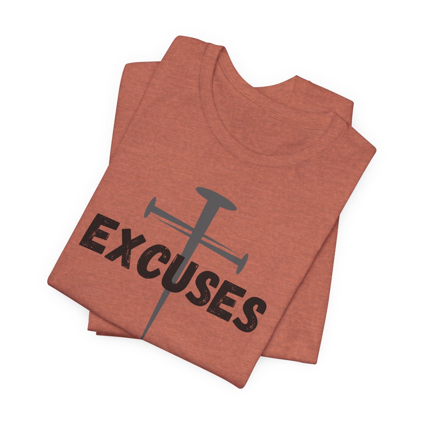 Crucified My Excuses Jersey Short Sleeve Tee