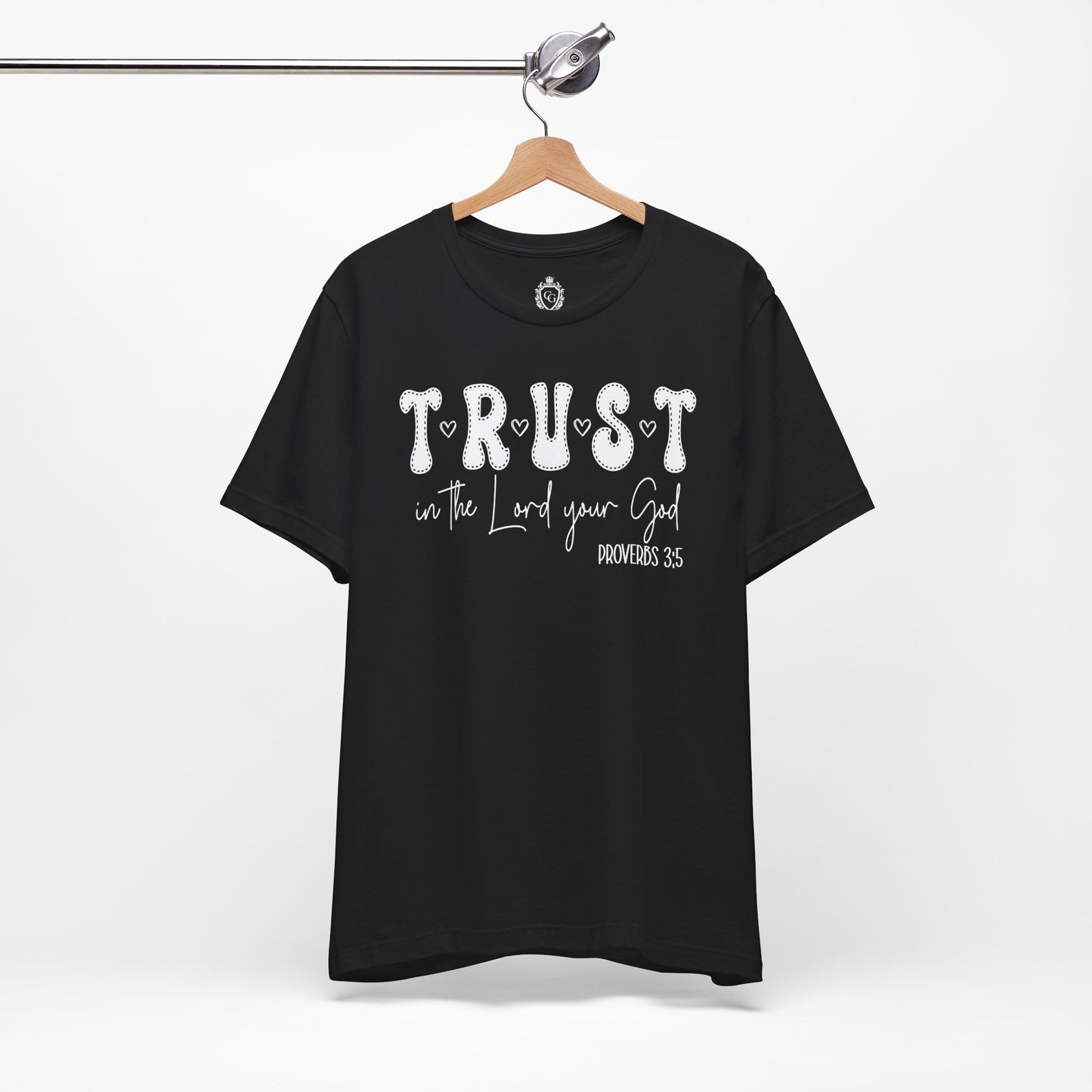 Trust In The Lord Your God Jersey Short Sleeve Tee