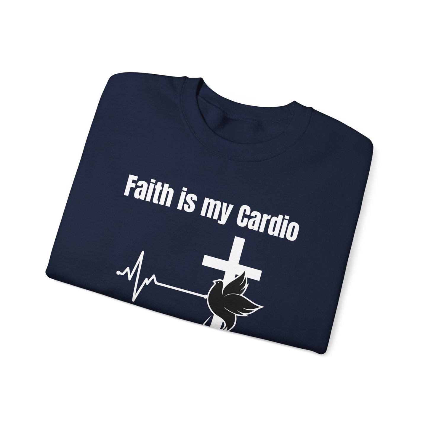 Men's Sweatshirt - Faith Is My Cardio