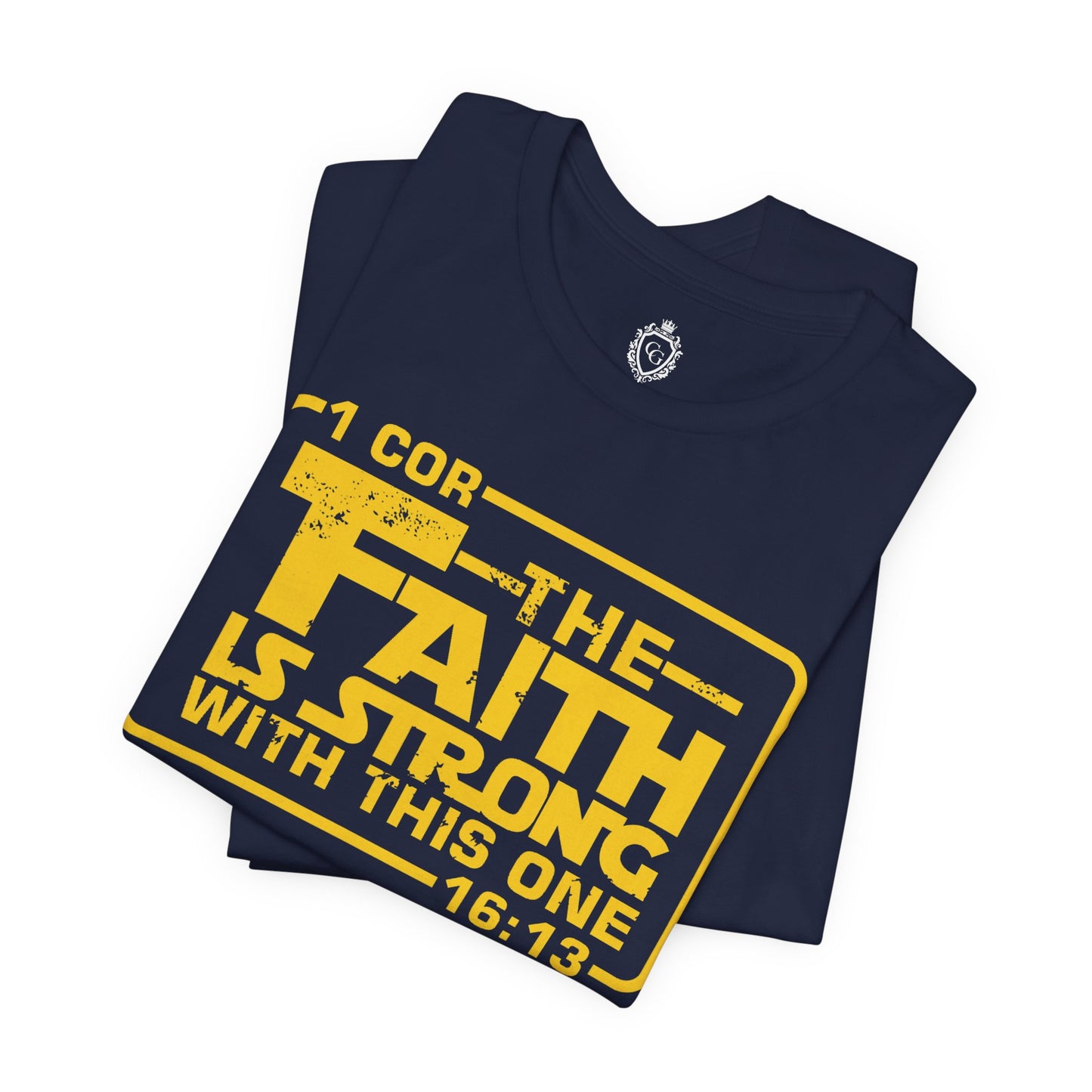 The Faith Is Strong With This One Jersey Short Sleeve Tee