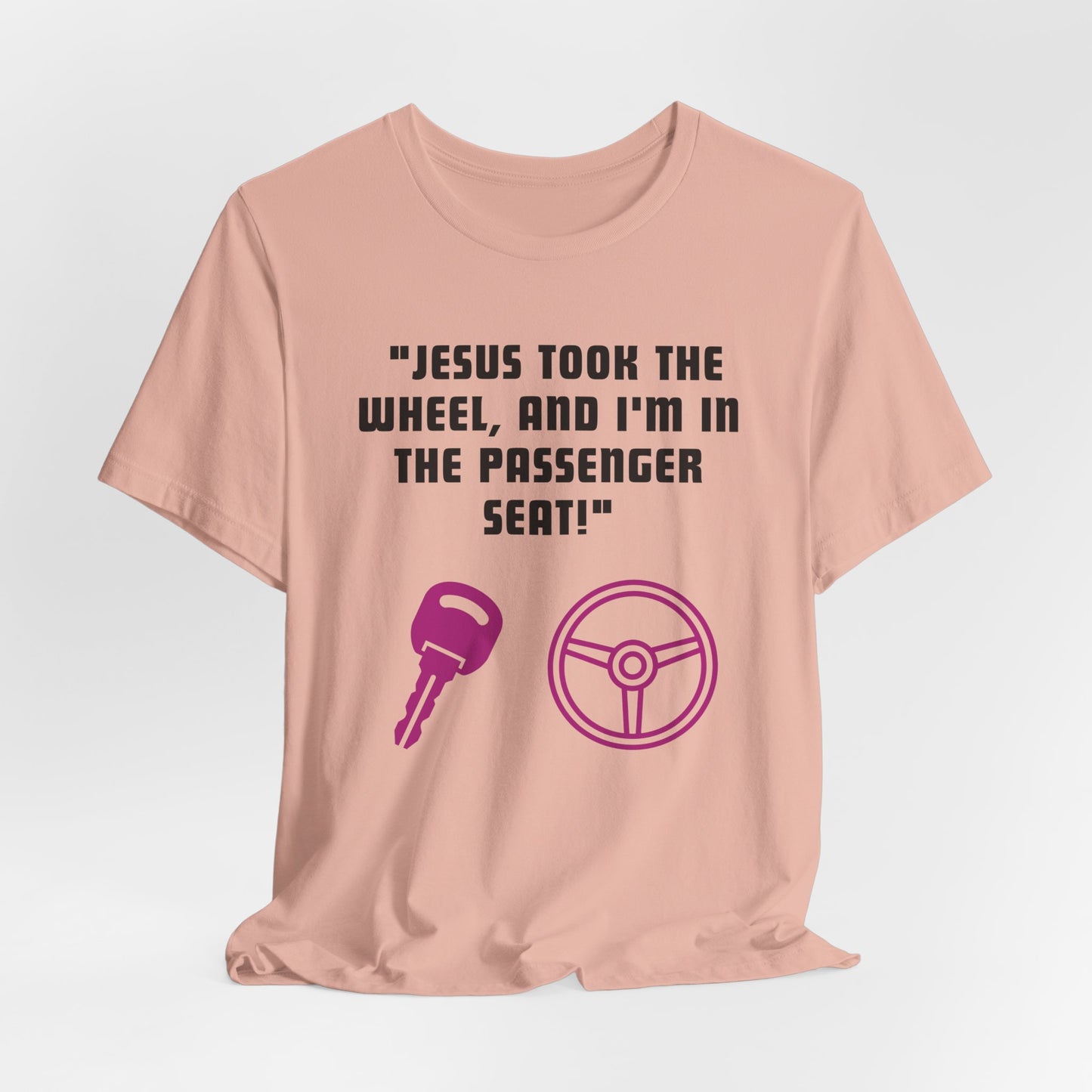 Jesus Took The Wheel Jersey Short Sleeve Tee