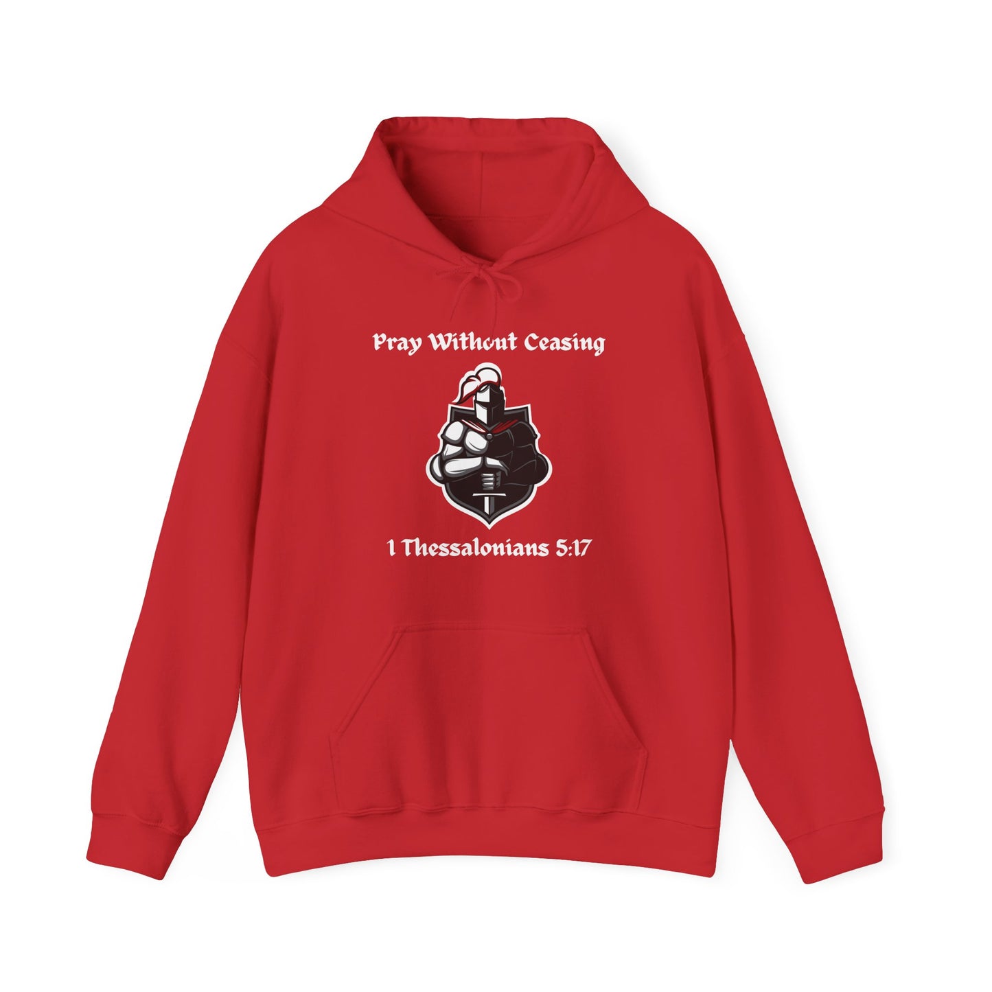 Christian Inspirational Hooded Sweatshirt - Pray Without Ceasing