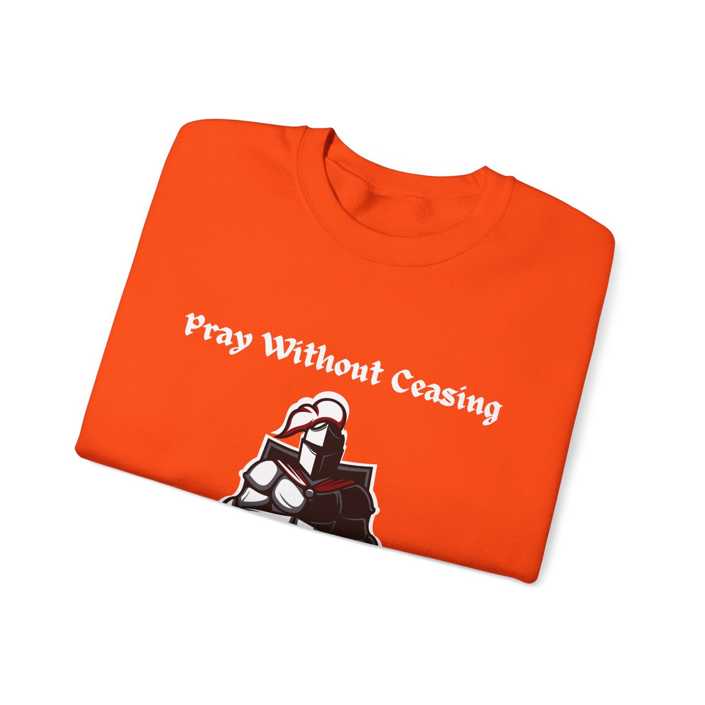 Pray Without Ceasing Sweatshirt