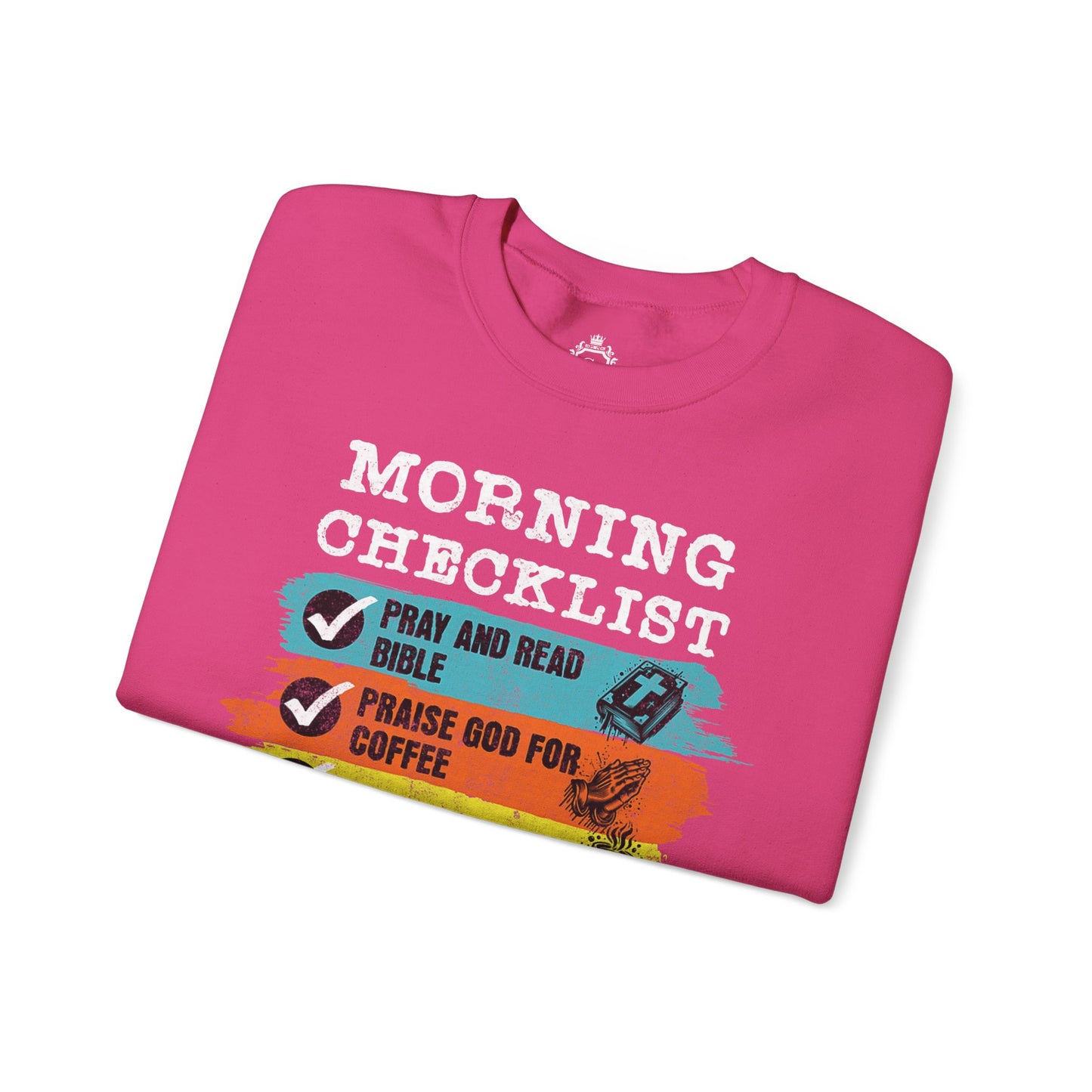 Morning Checklist Women Sweatshirt