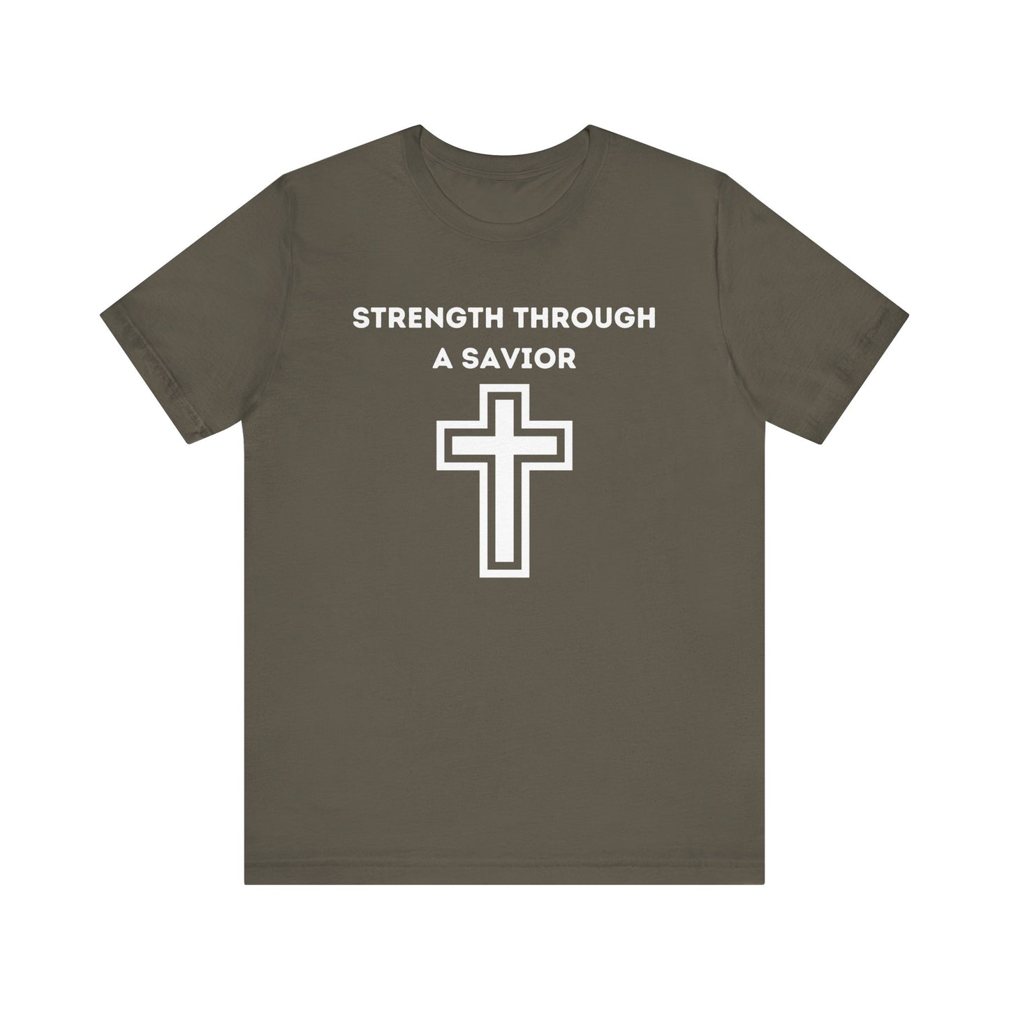 Strength Through A Savior Jersey Short Sleeve Tee