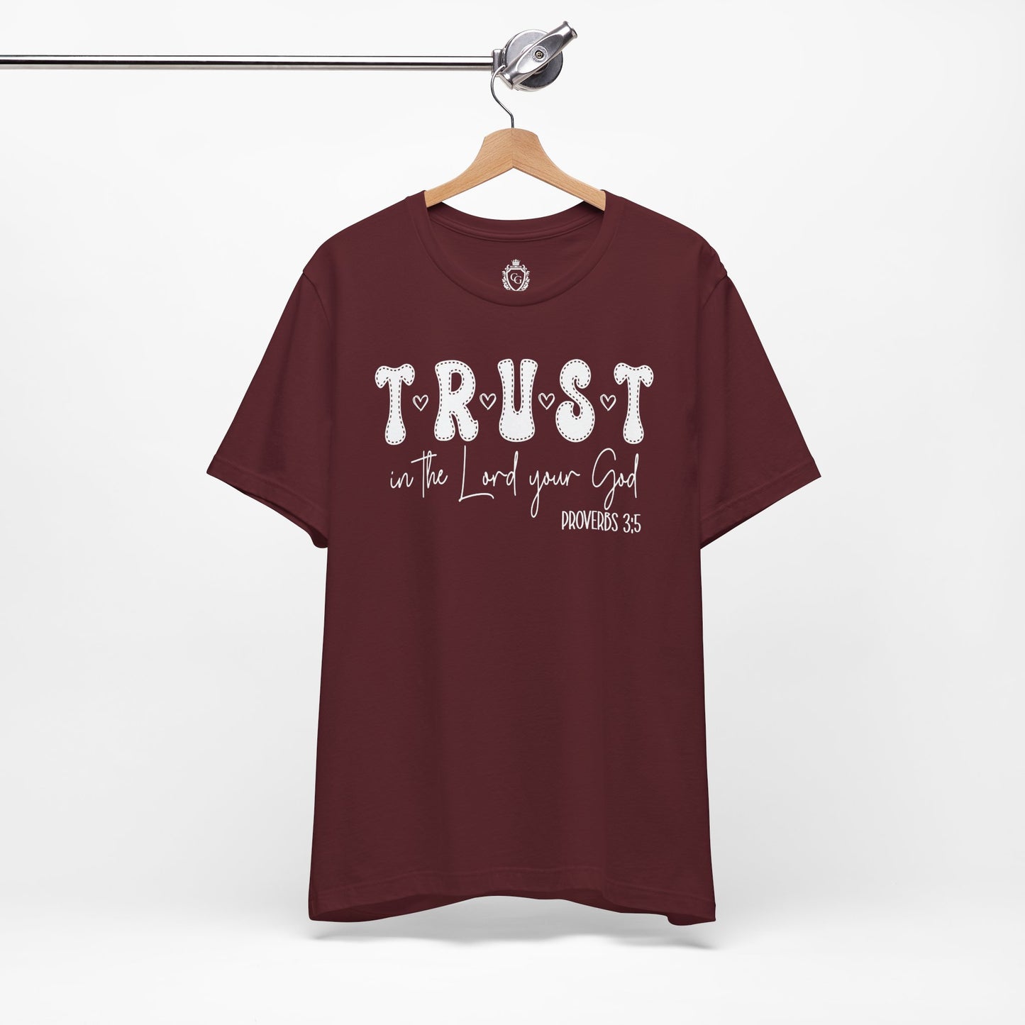 Trust In The Lord Your God Jersey Short Sleeve Tee