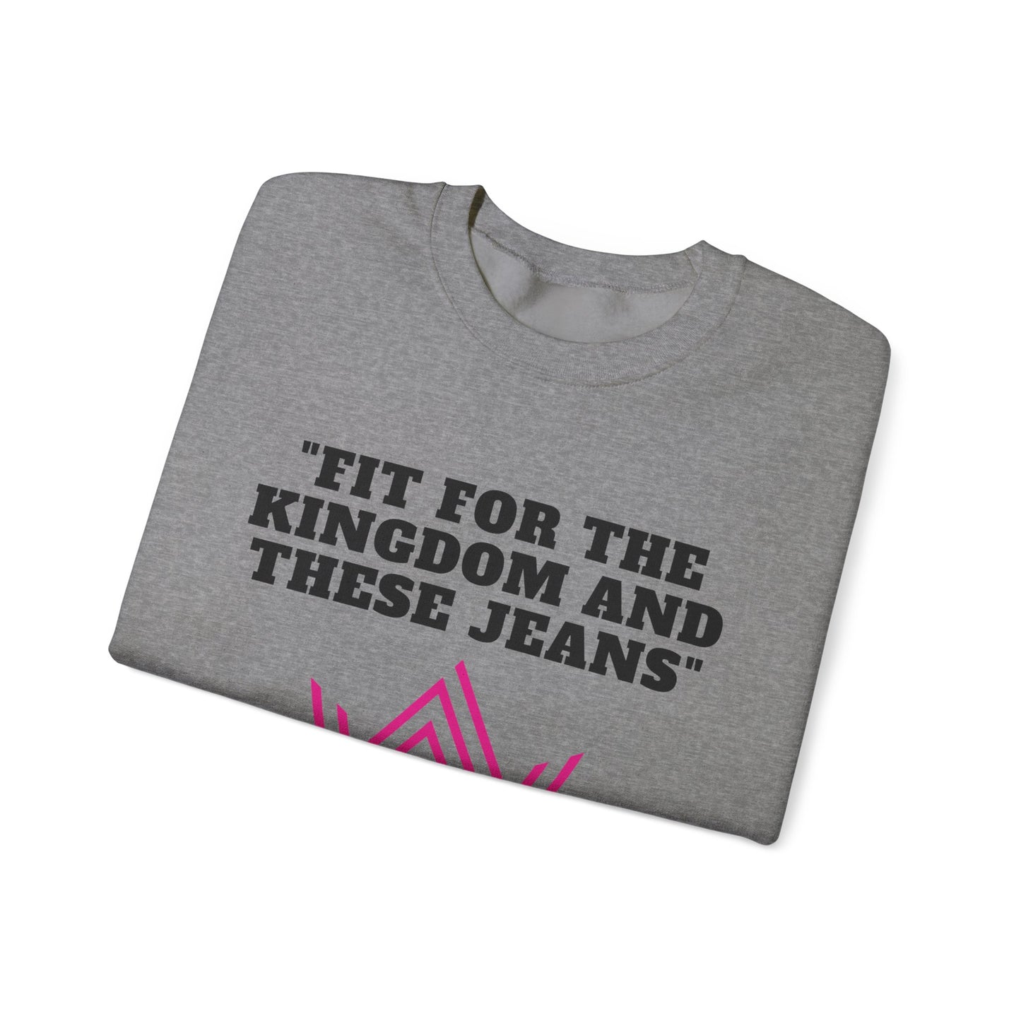 Fit For The Kingdom And These Jeans Heavy Blend™ Crewneck Sweatshirt