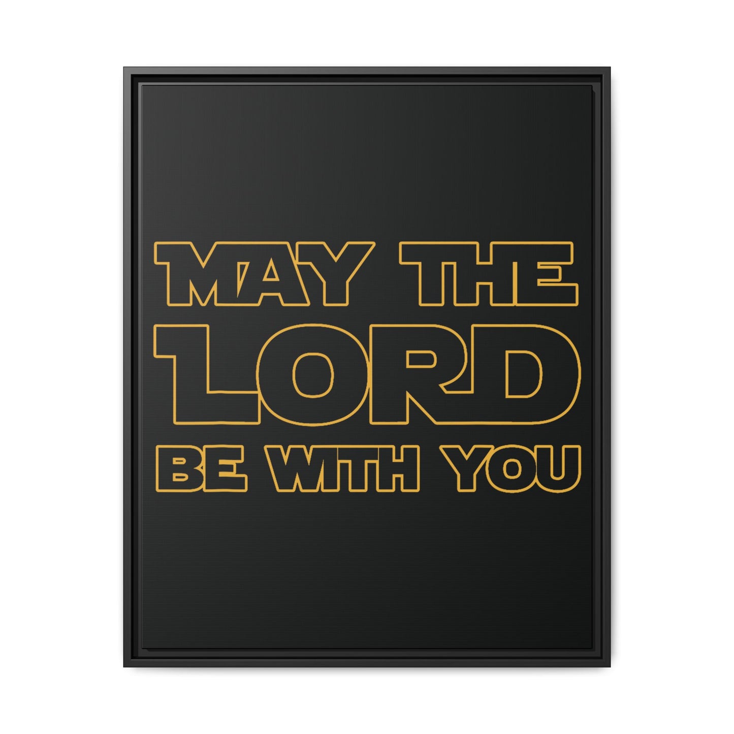 May The Lord Be With You