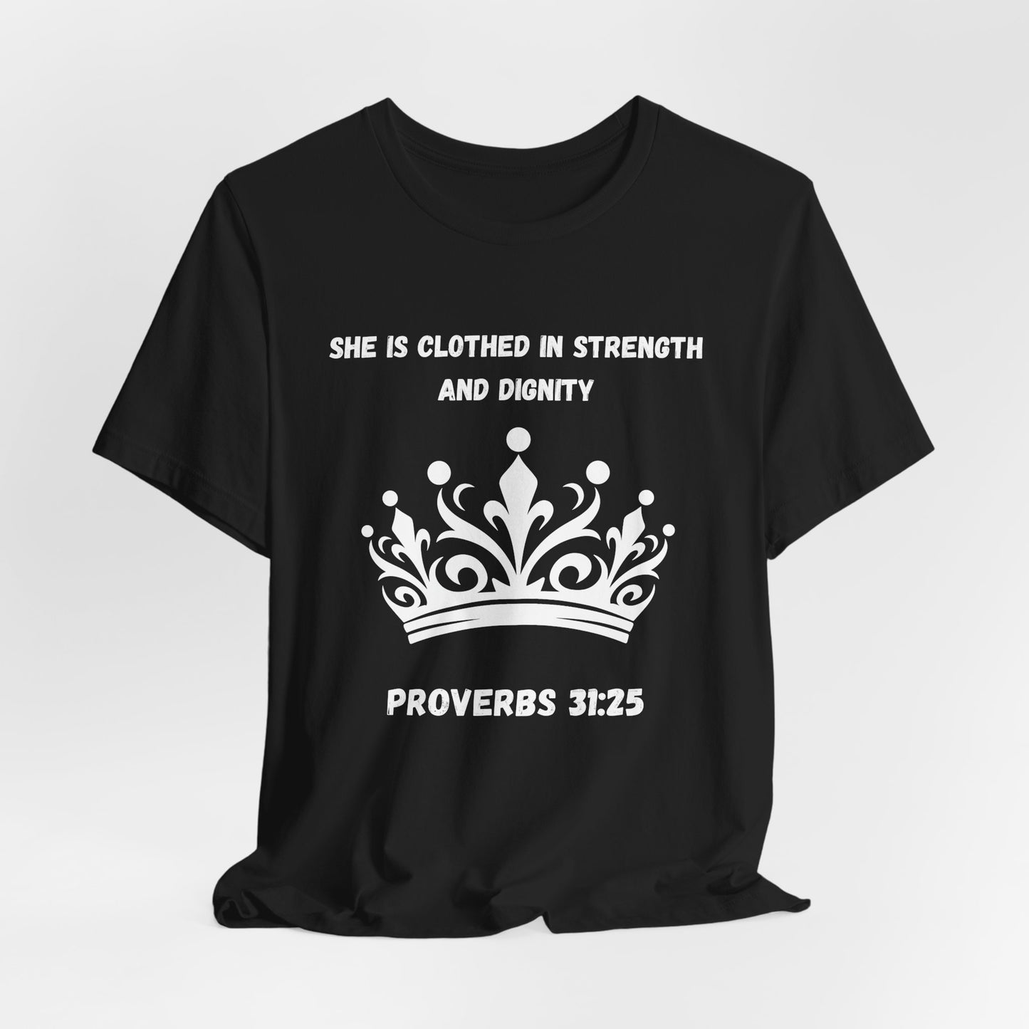 She Is Clothed In Strength And Dignity Jersey Short Sleeve Tee