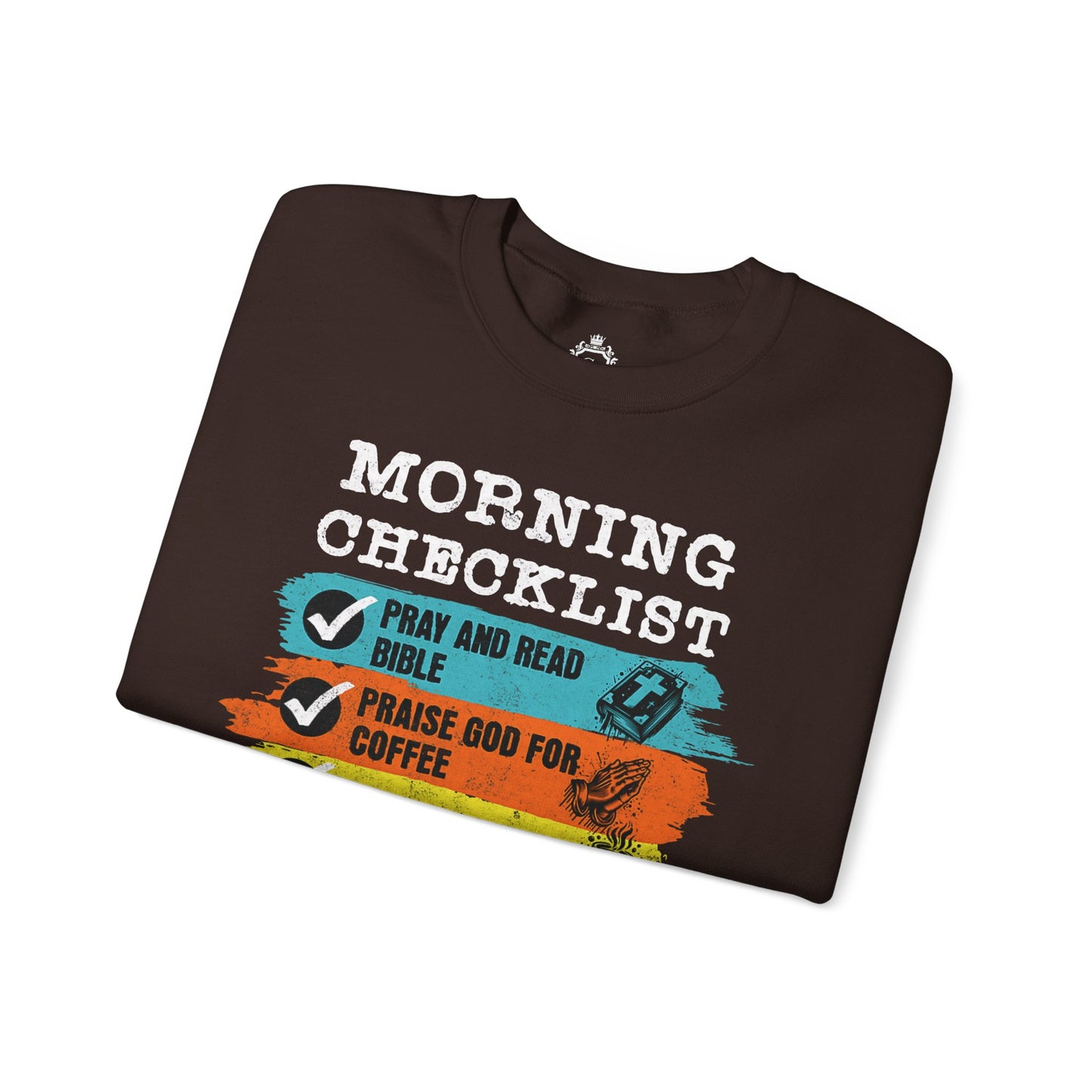 Morning Checklist Women Sweatshirt