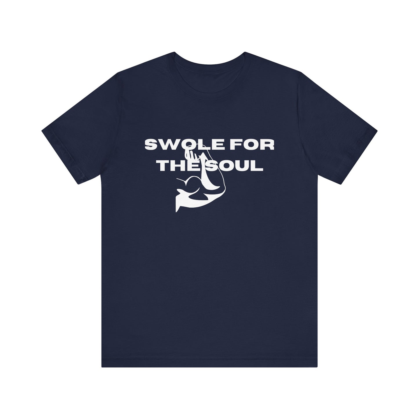 Swole For The Soul Jersey Short Sleeve Tee