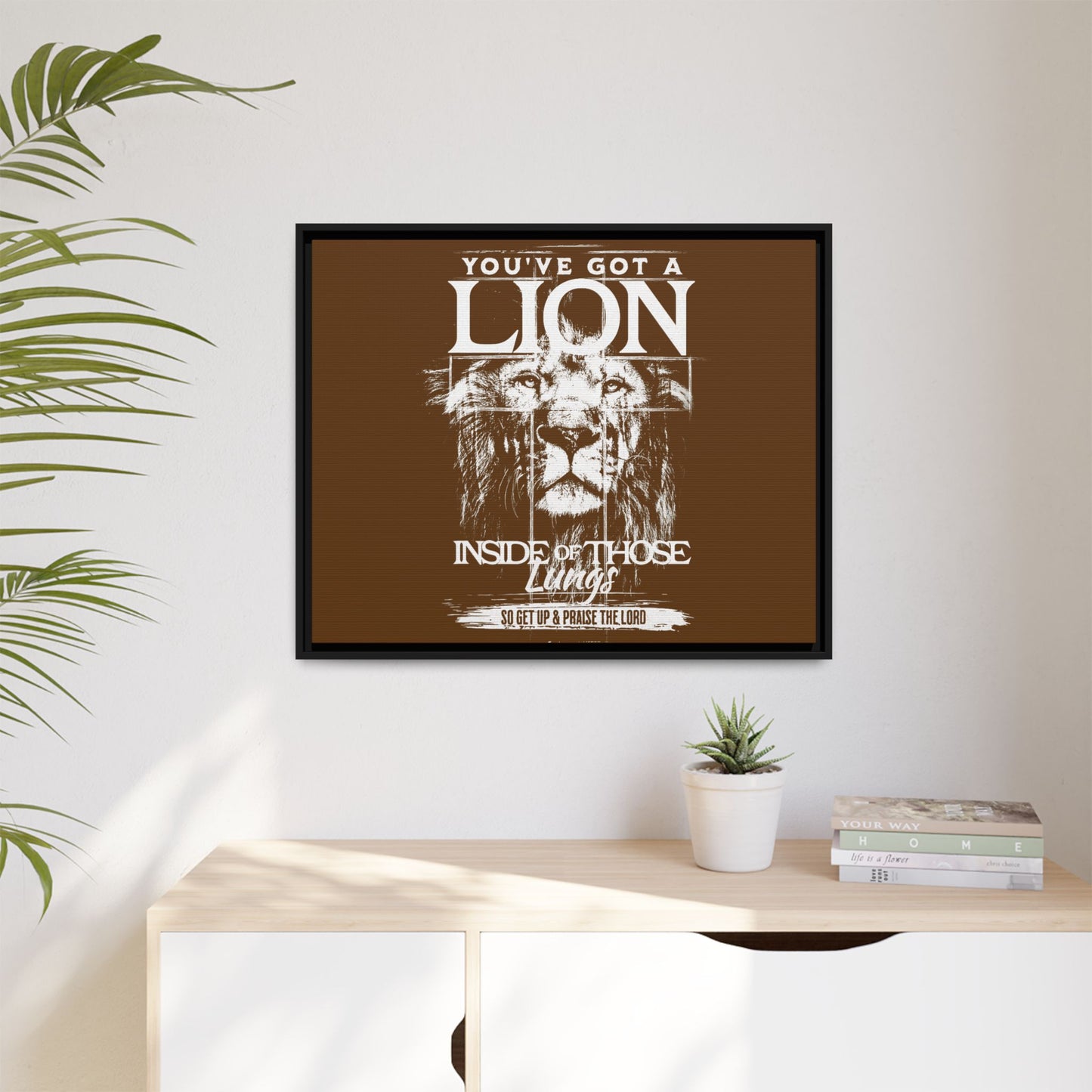 You've Got A Lion Inside Of Those Lungs