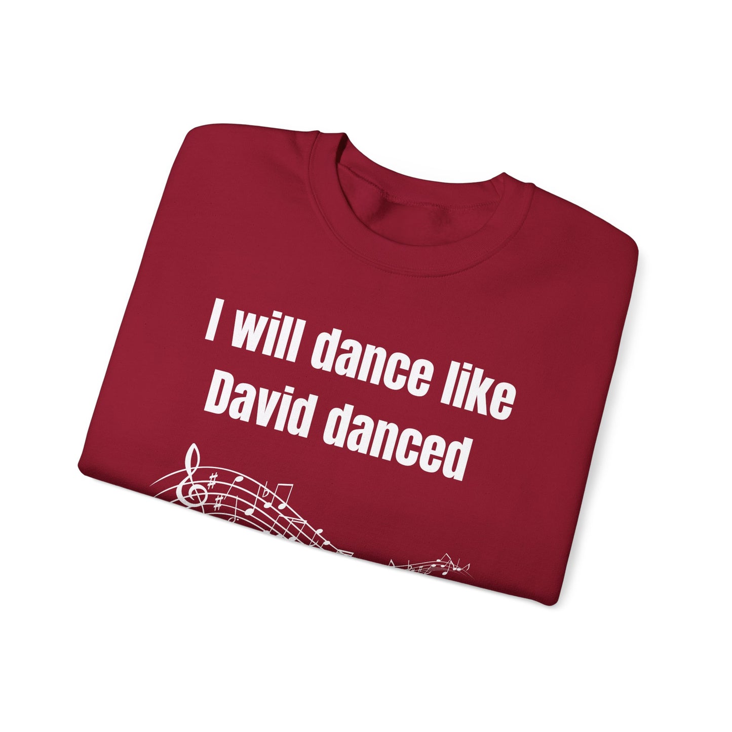 I Will Dance Like David Danced Heavy Blend™ Crewneck Sweatshirt