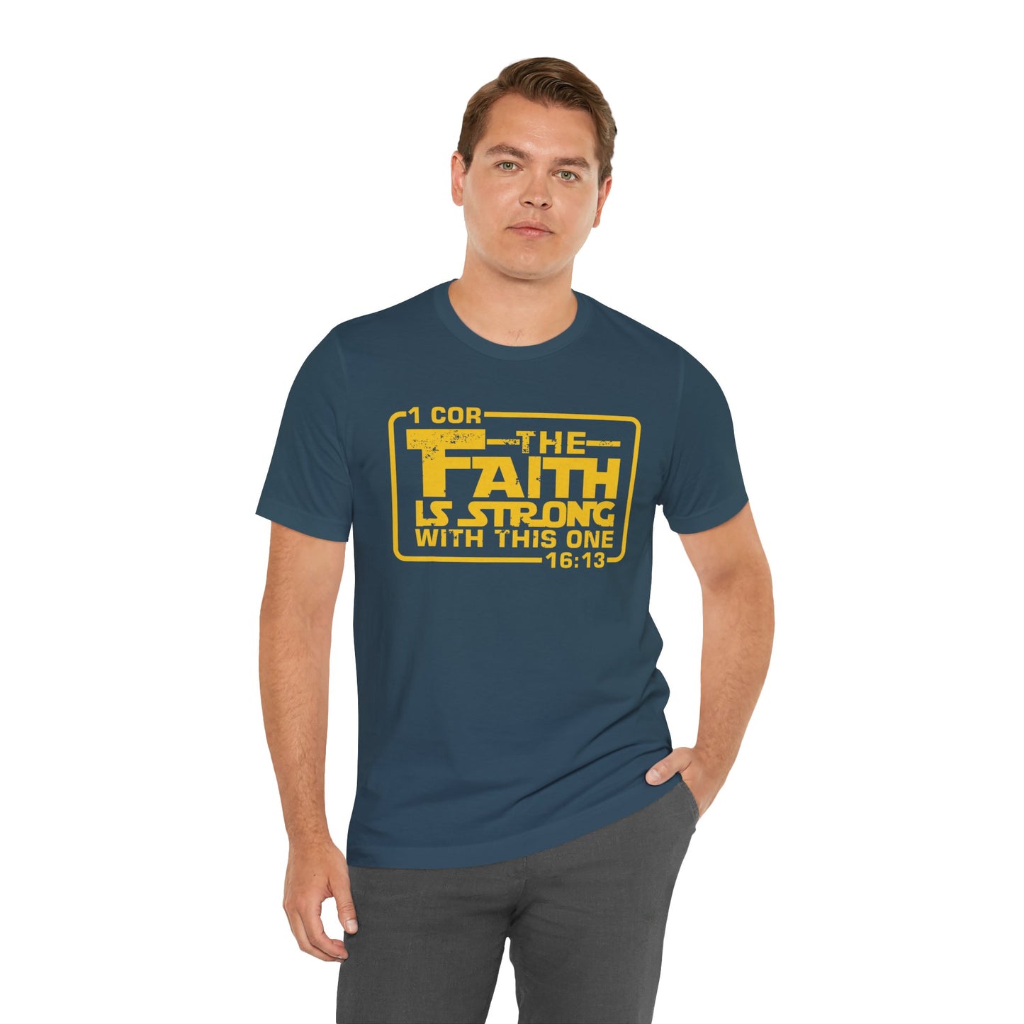 The Faith Is Strong With This One Jersey Short Sleeve Tee