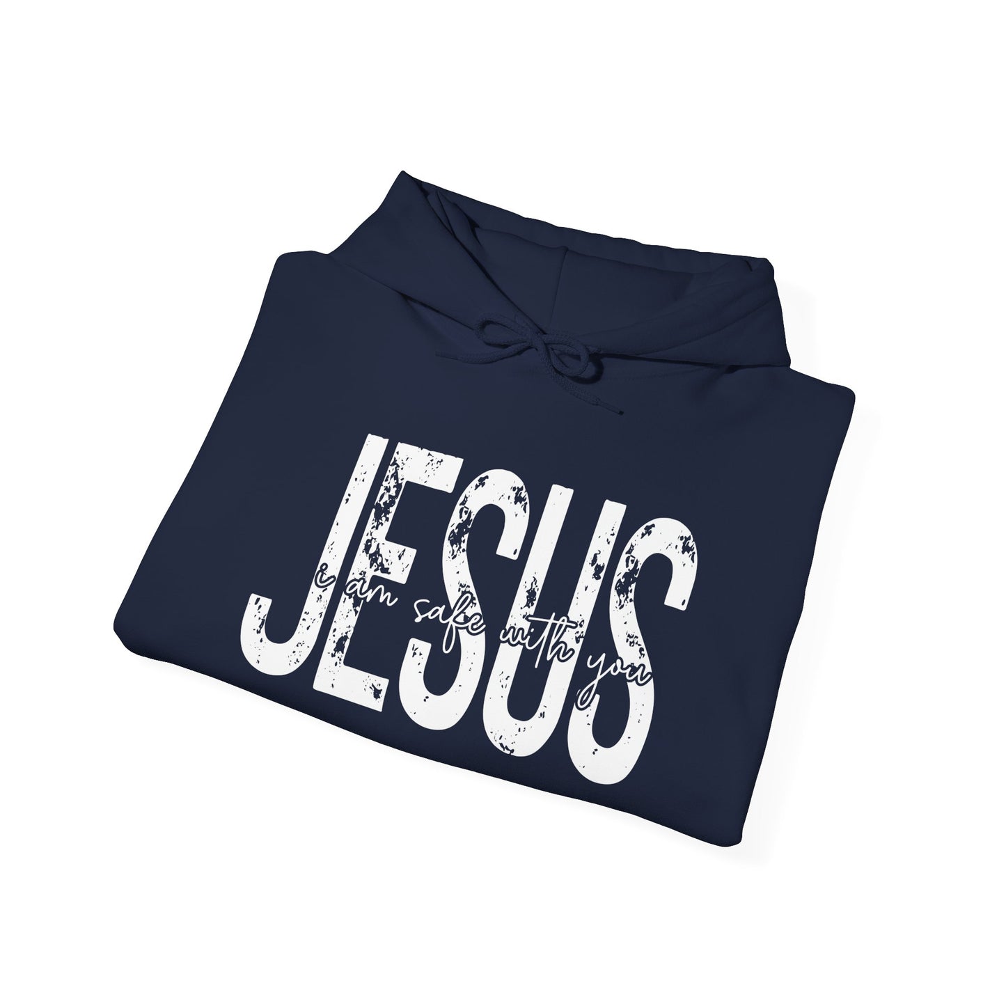 Jesus I Am Safe With You Heavy Blended Hoodie