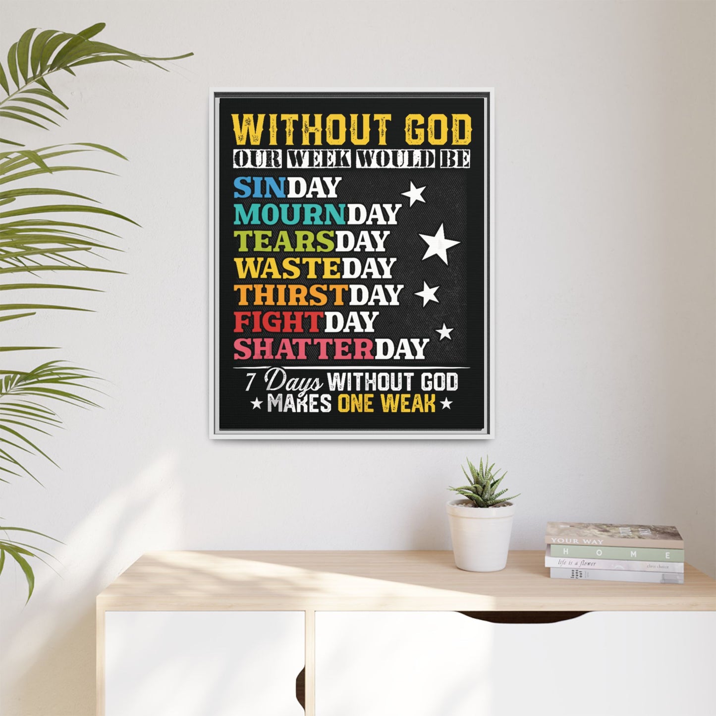 7 Days Without God Makes One Week