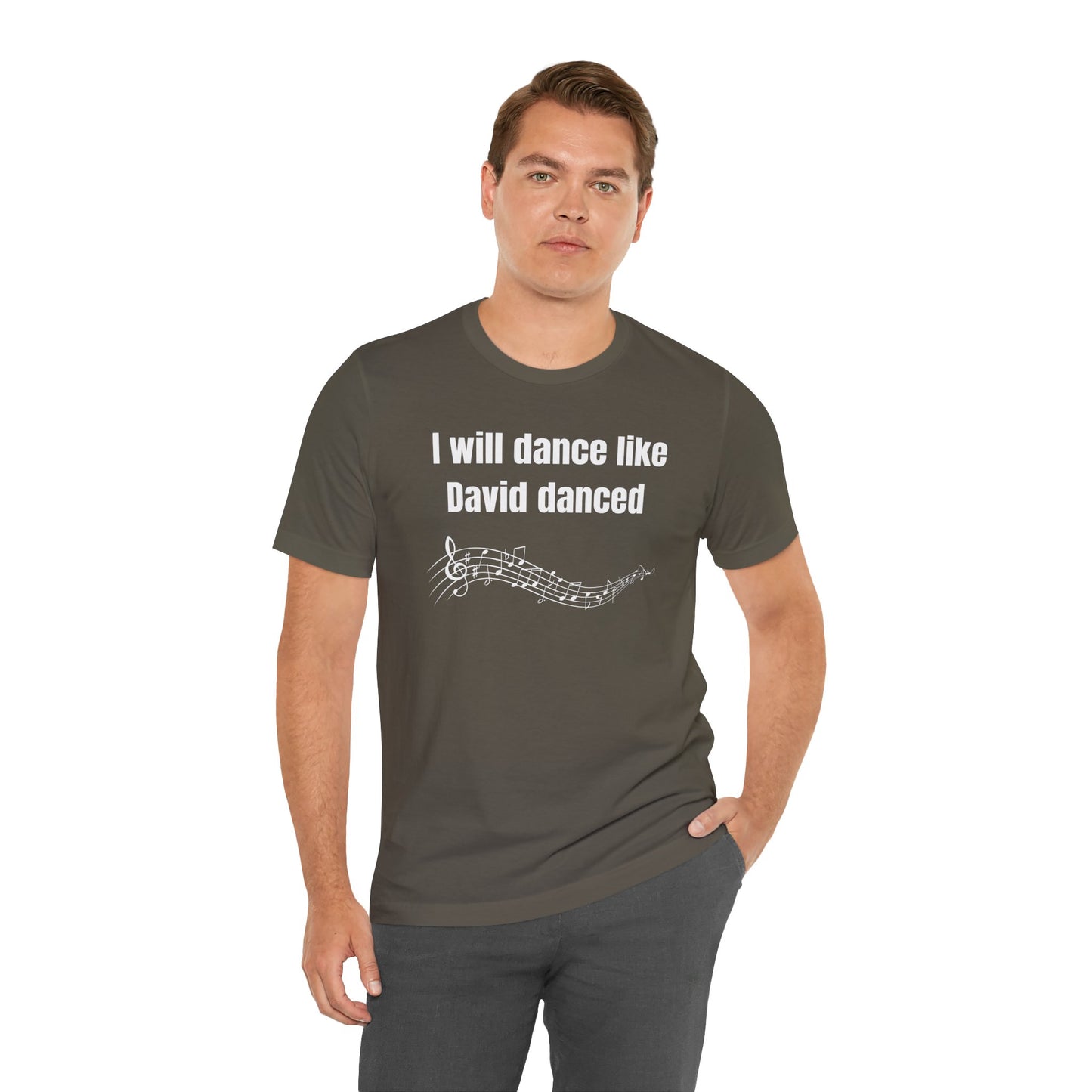 I Will Dance Like David Danced Jersey Short Sleeve Tee