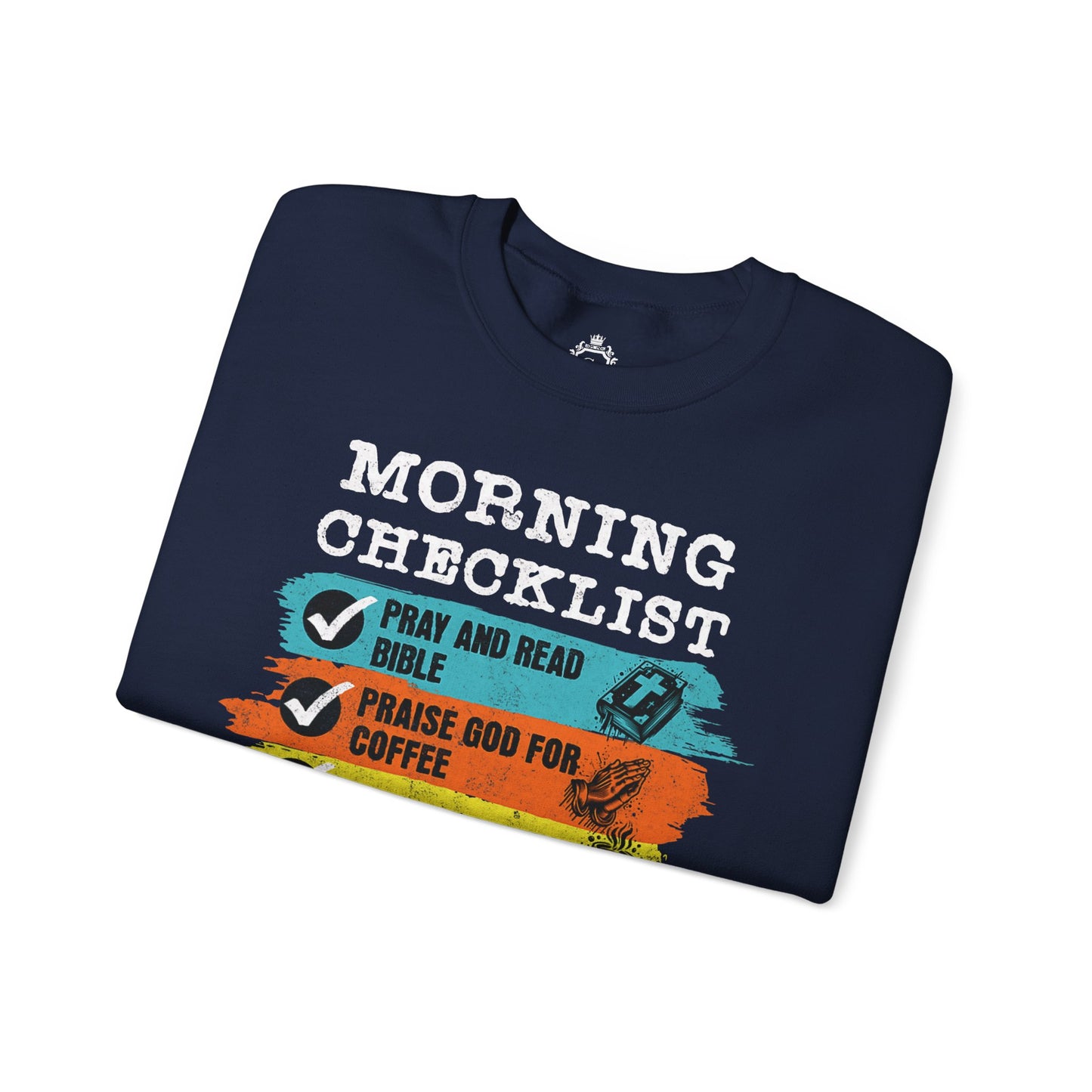 Morning Checklist Women Sweatshirt