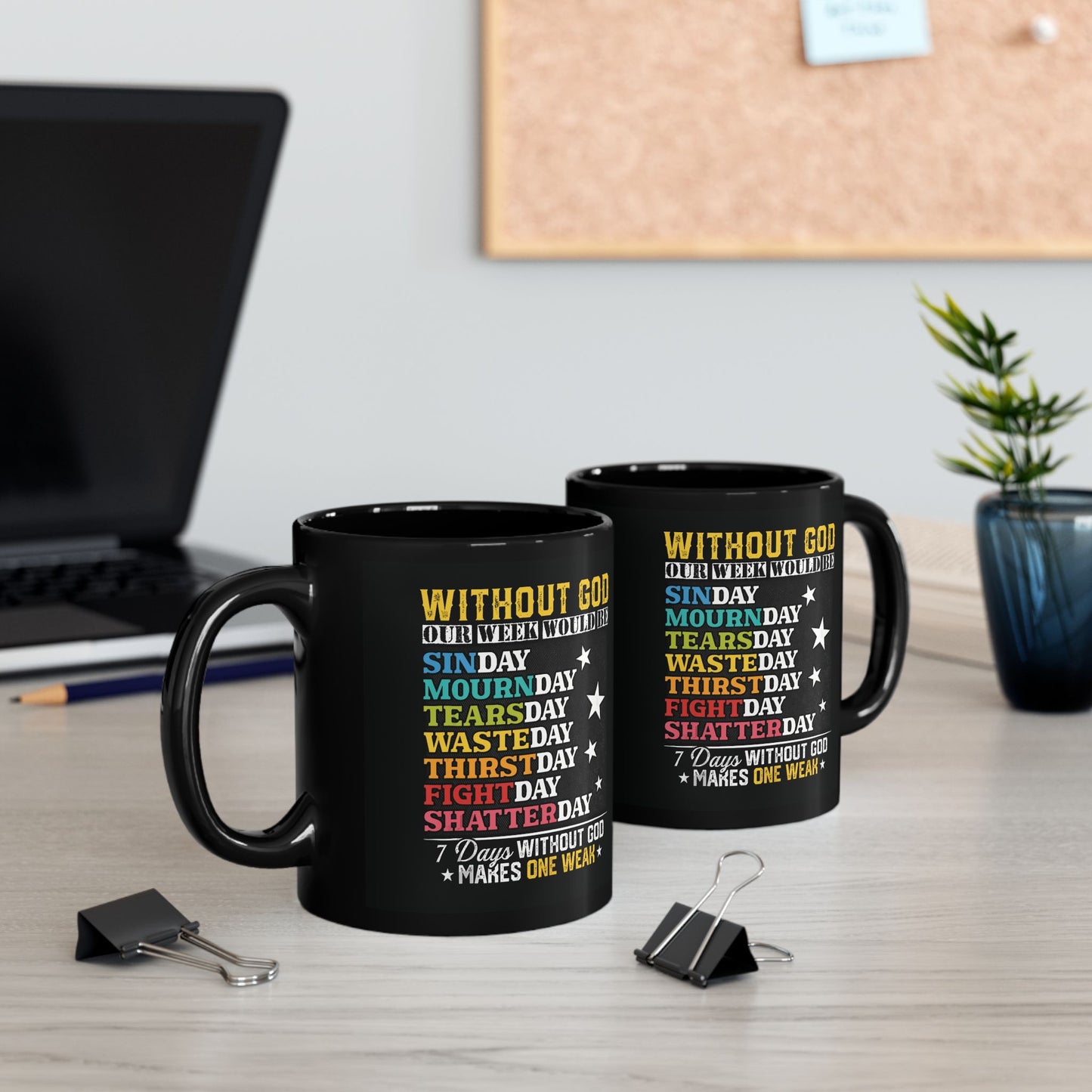Week Without God Black Mug (11oz, 15oz)