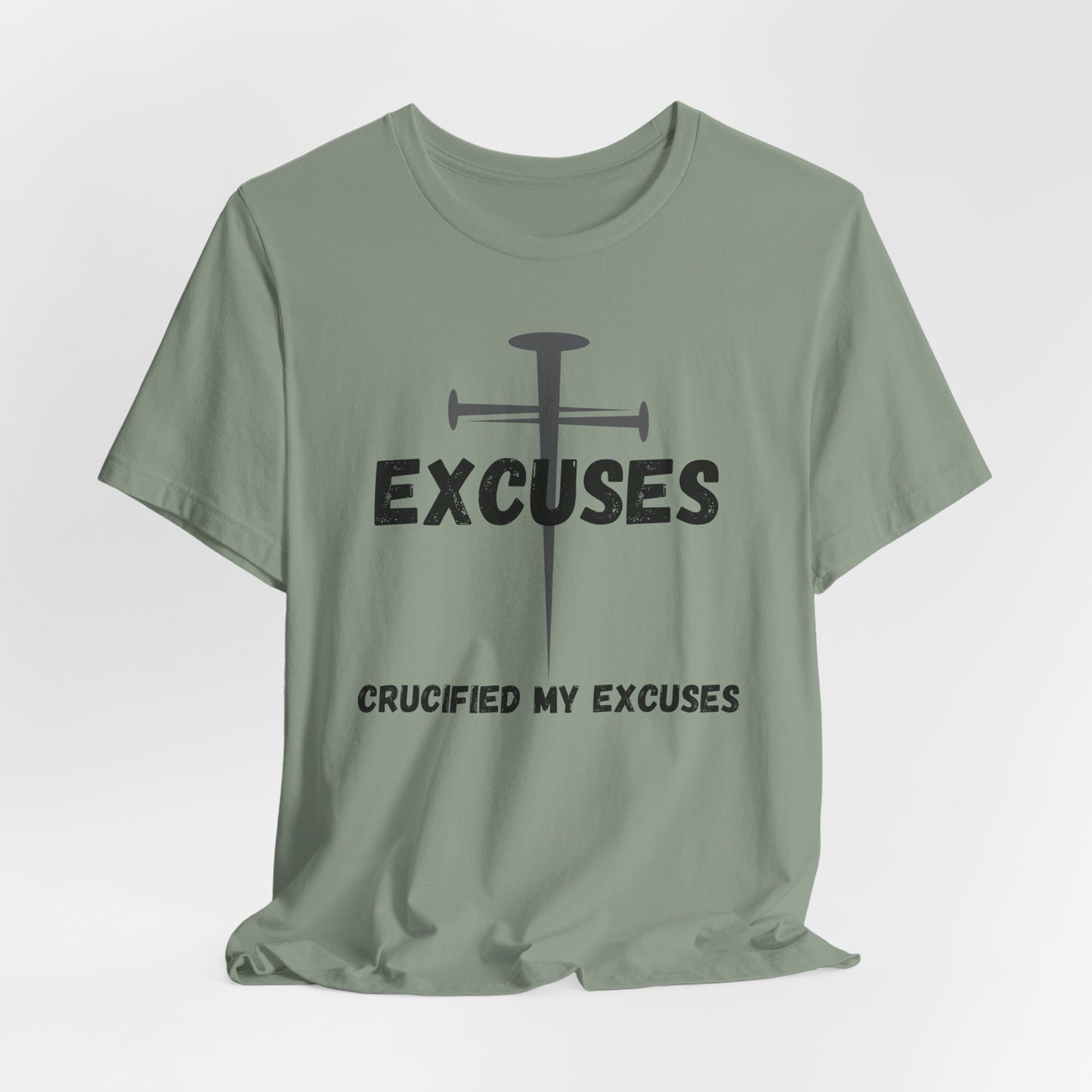Crucified My Excuses Jersey Short Sleeve Tee