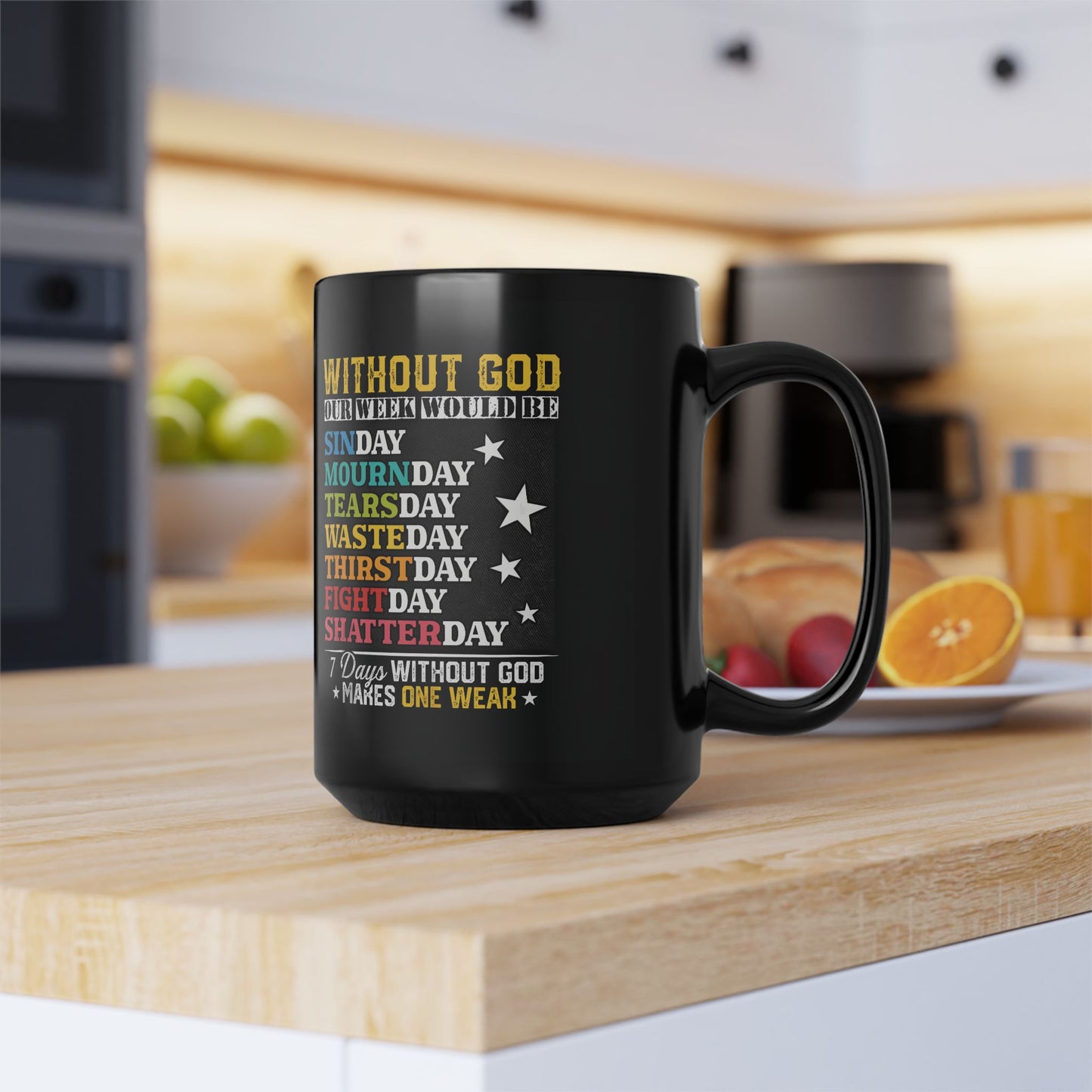 Week Without God Black Mug (11oz, 15oz)