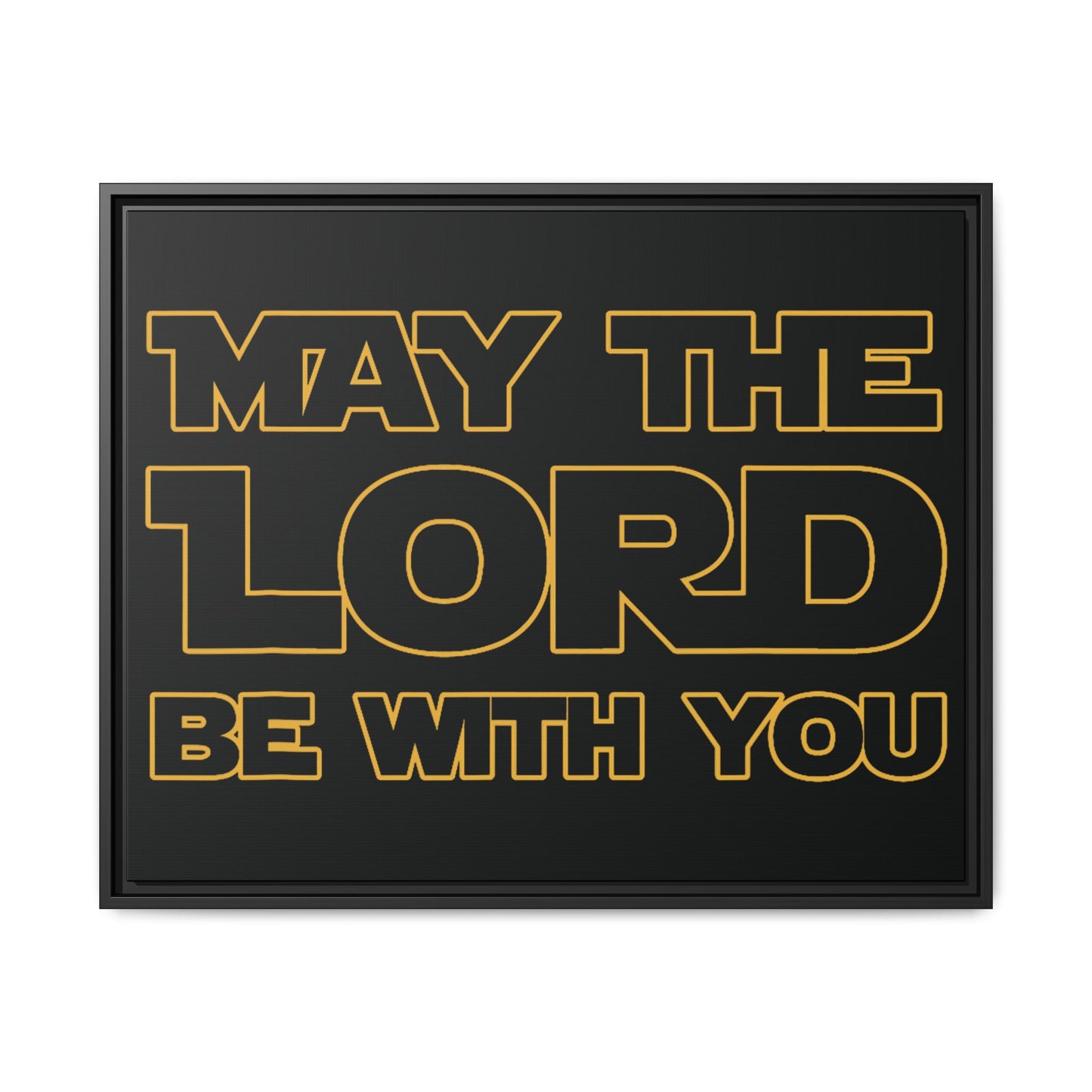 May The Lord Be With You