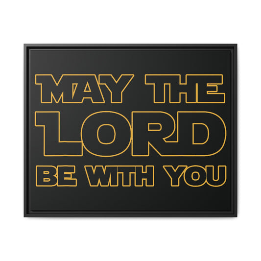 May The Lord Be With You