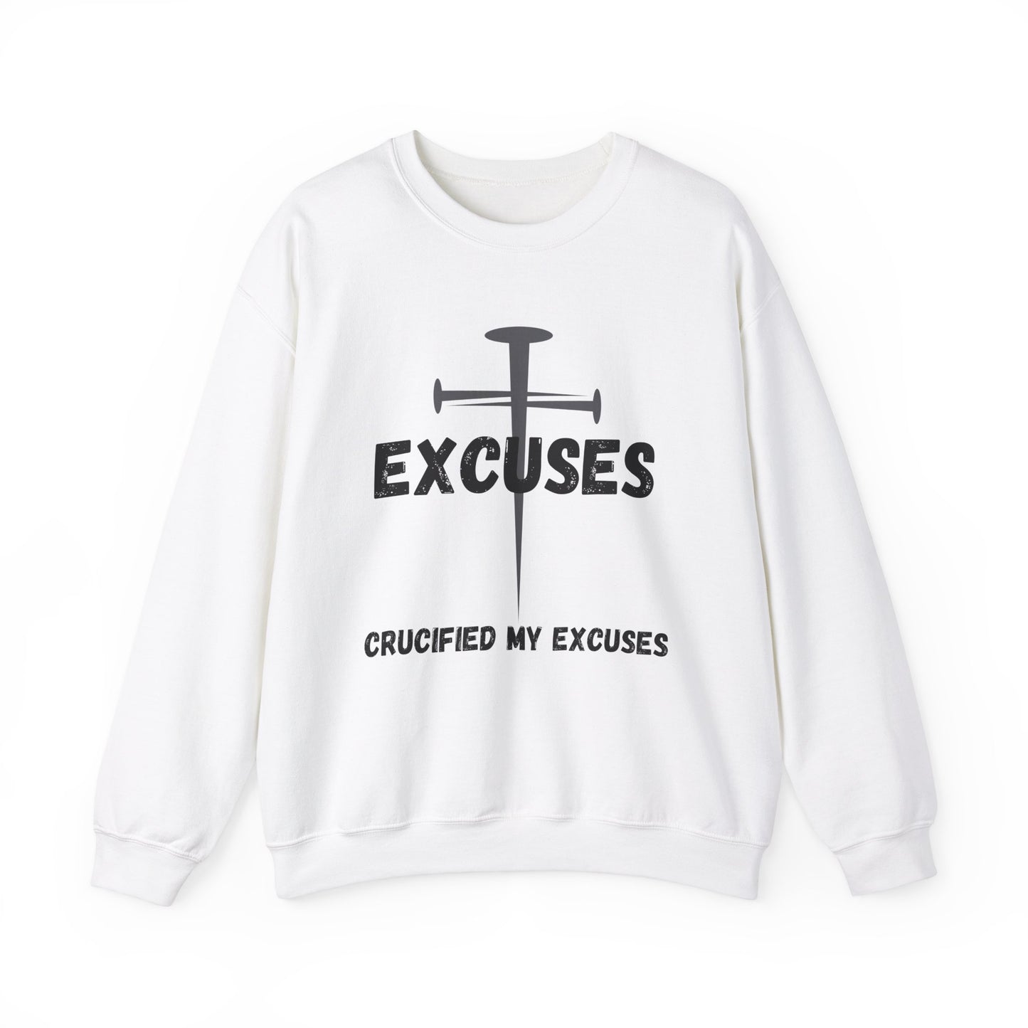 Crucified My Excuses Heavy Blend™ Crewneck Sweatshirt