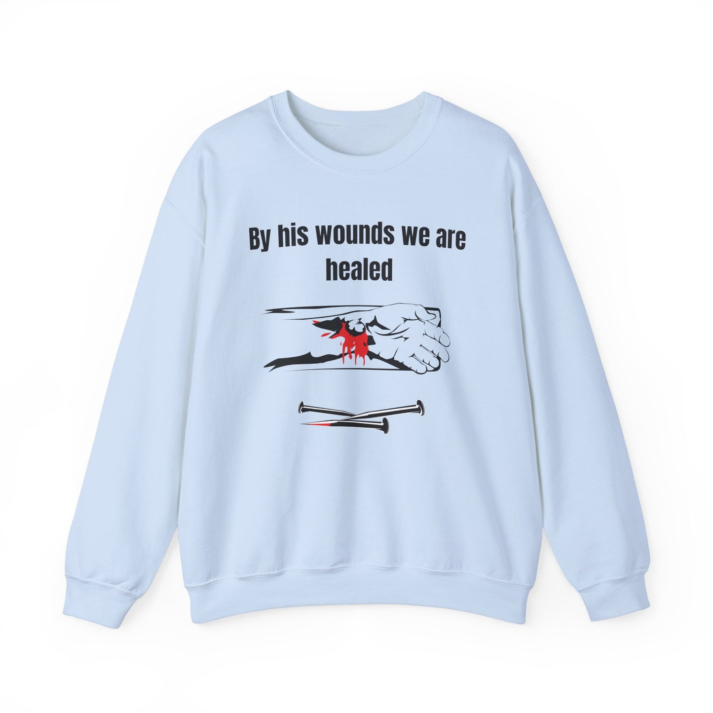 By His Wounds We Are Healed Heavy Blend™ Crewneck Sweatshirt