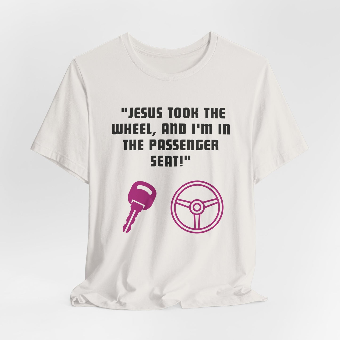 Jesus Took The Wheel Jersey Short Sleeve Tee