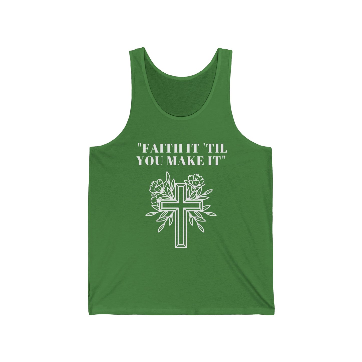 Faith It Till You Make It Jersey Tank