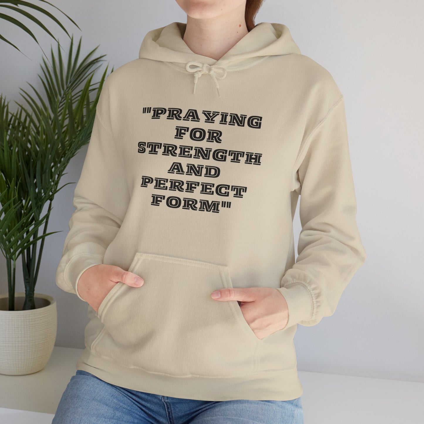 Praying For Perfect Strength And Perfect Form Heavy Blend™ Hooded Sweatshirt