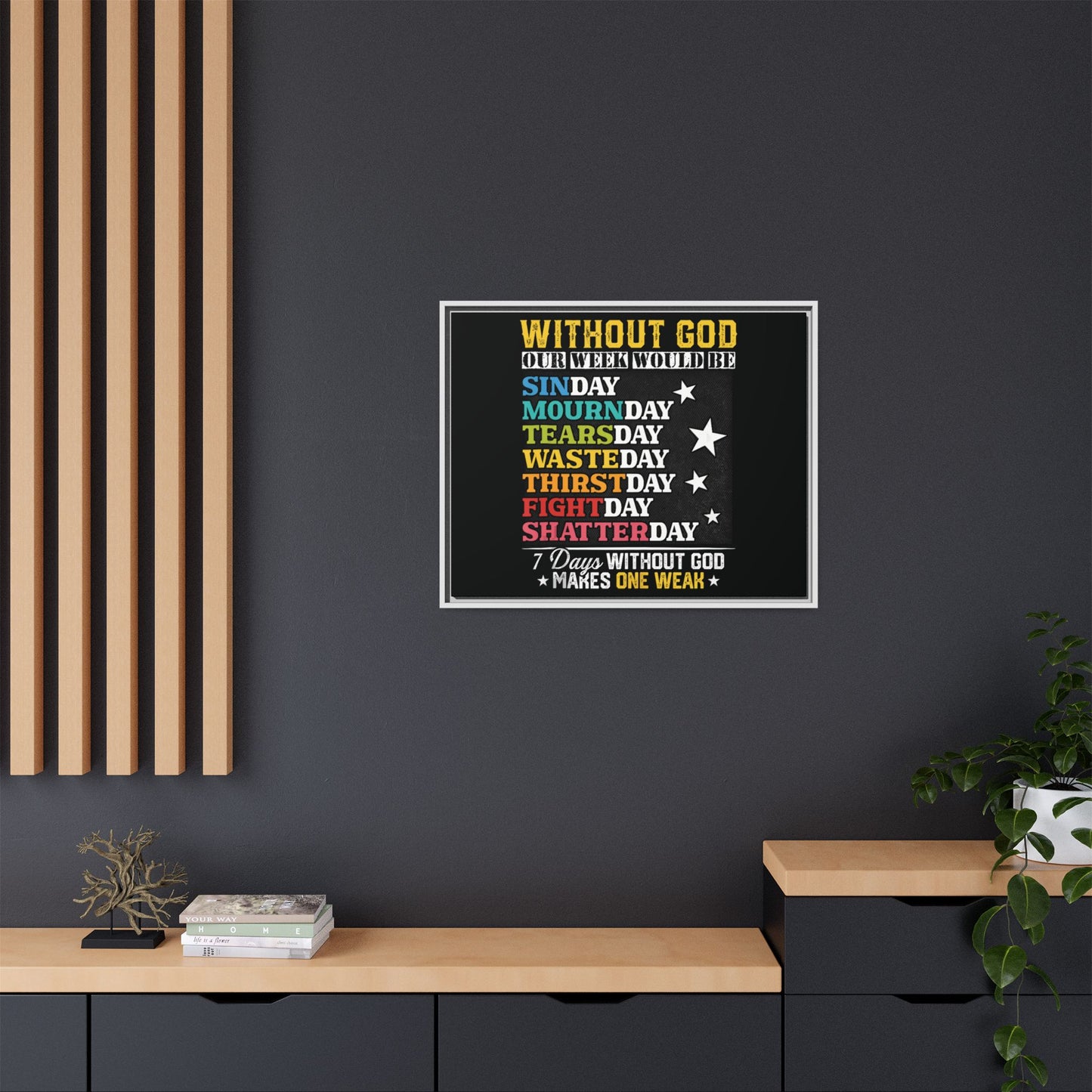 7 Days Without God Makes One Week