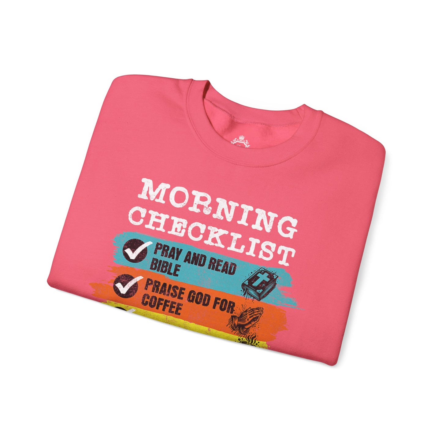 Morning Checklist Women Sweatshirt