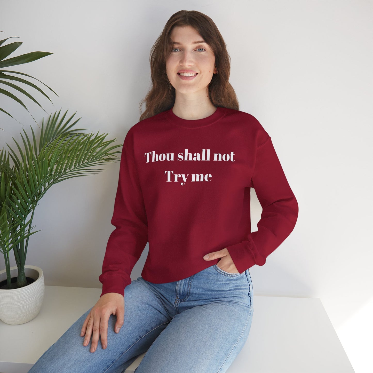 Thou Shall Not Try Me Women Sweatshirt