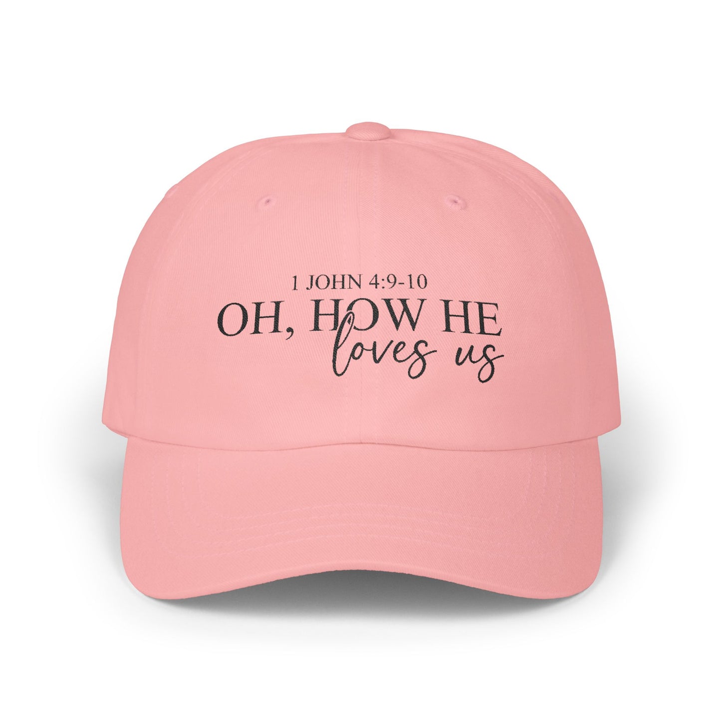 How He Loves Us Embroidered Cap