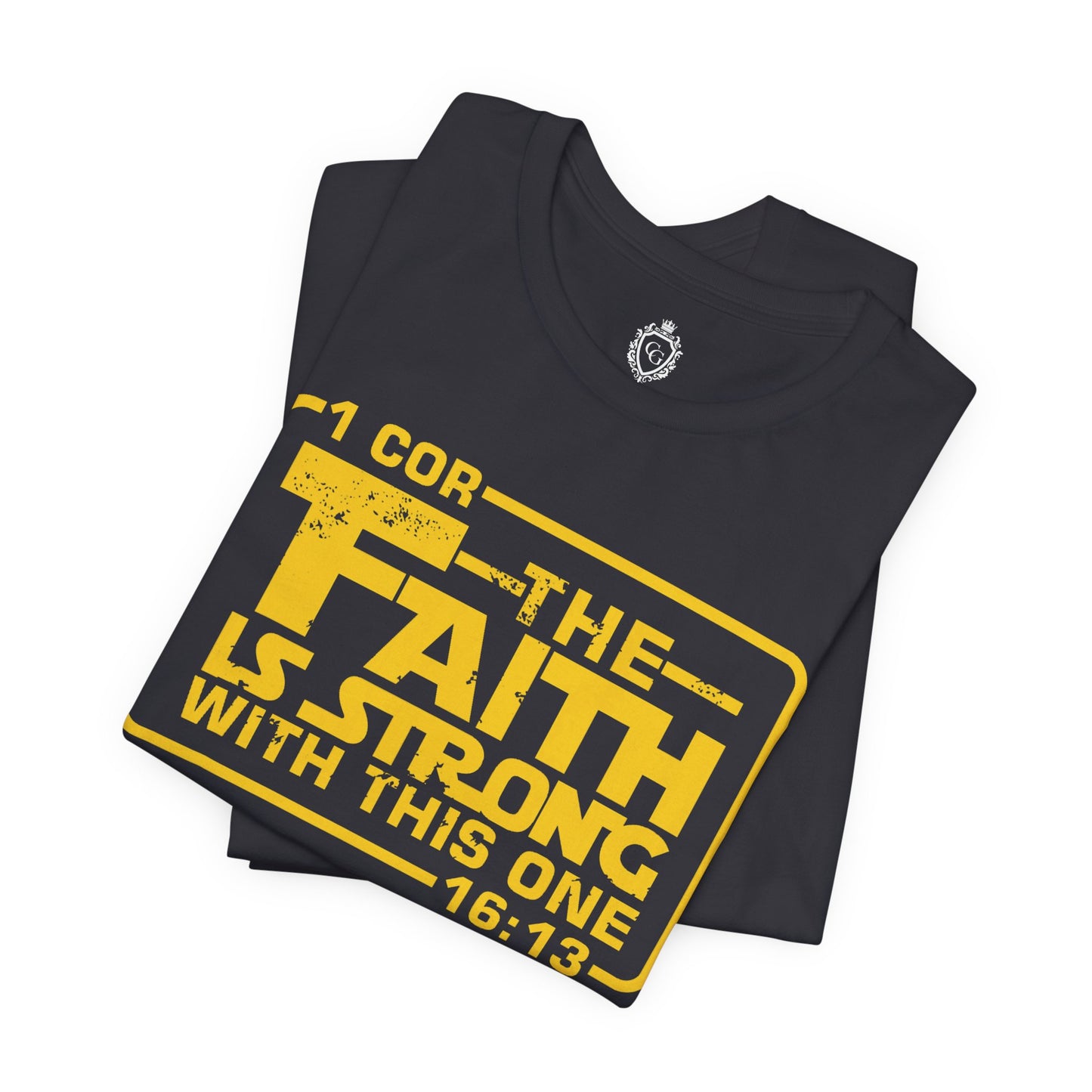 The Faith Is Strong With This One Jersey Short Sleeve Tee